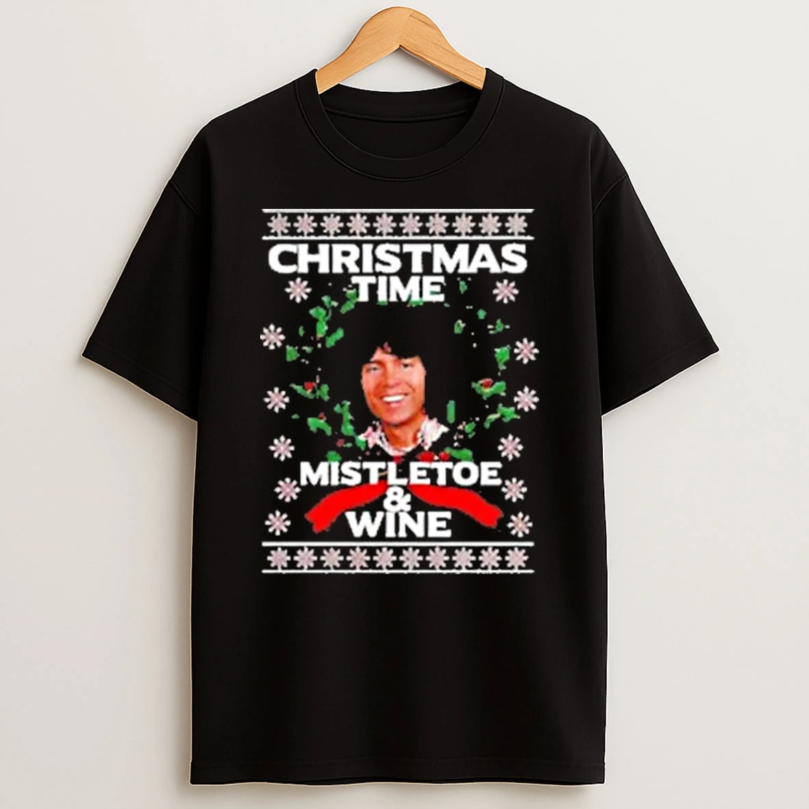 Cliff Richard Christmas Time Mistletoe And Wine Shirts