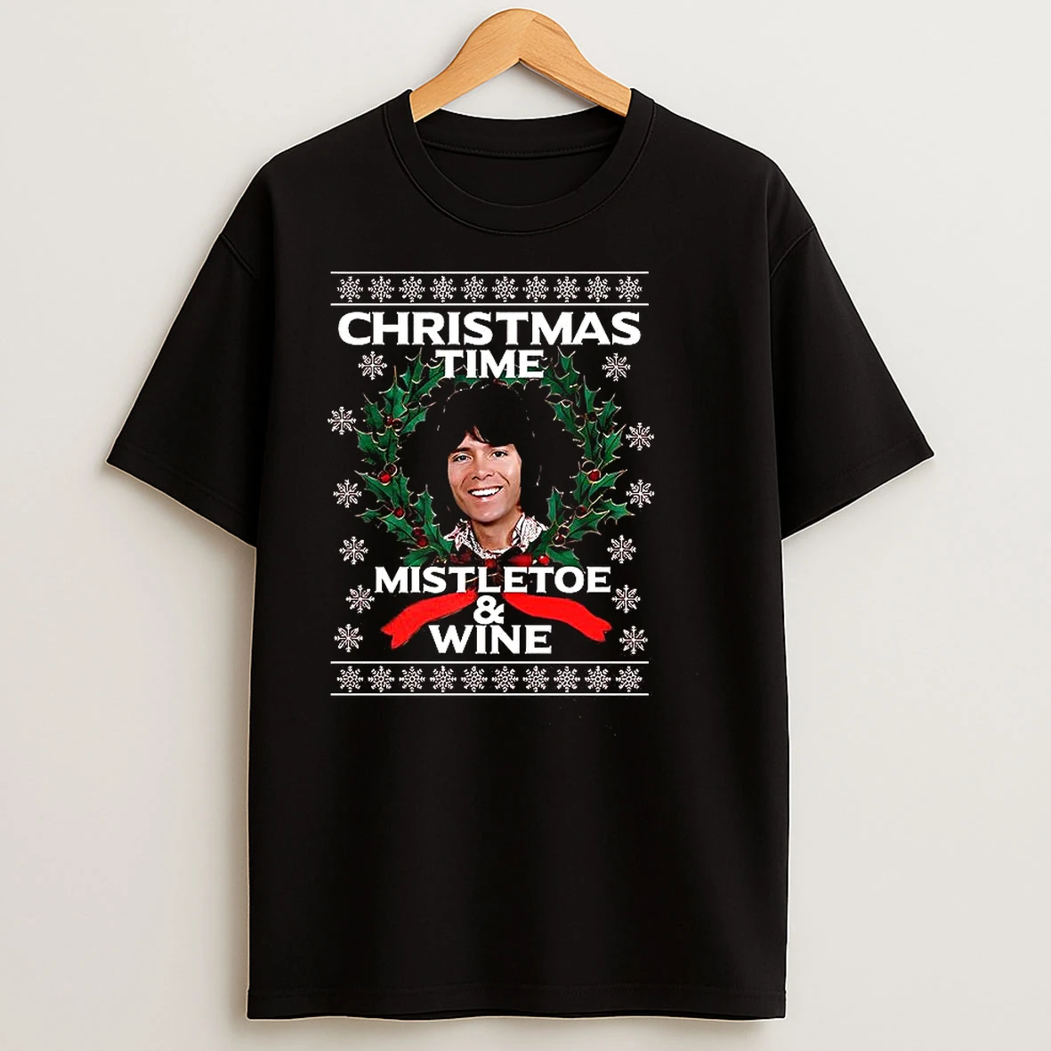 Cliff Richard Christmas Time Mistletoe And Wine T Shirts