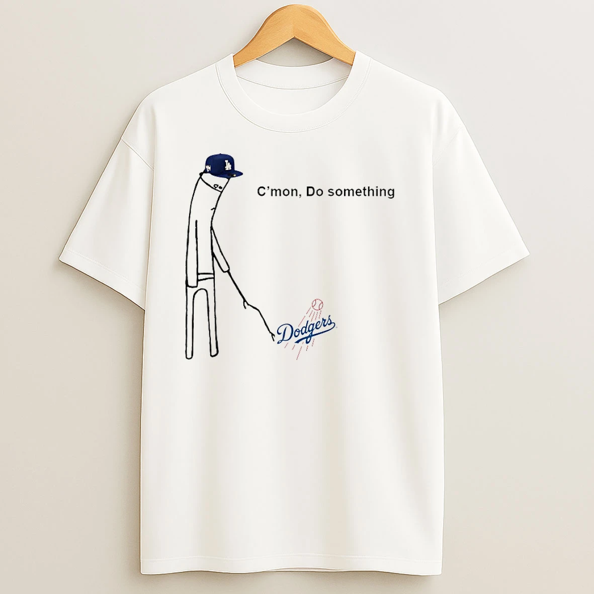 Cmon Do Something Los Angeles Dodgers T Shirts