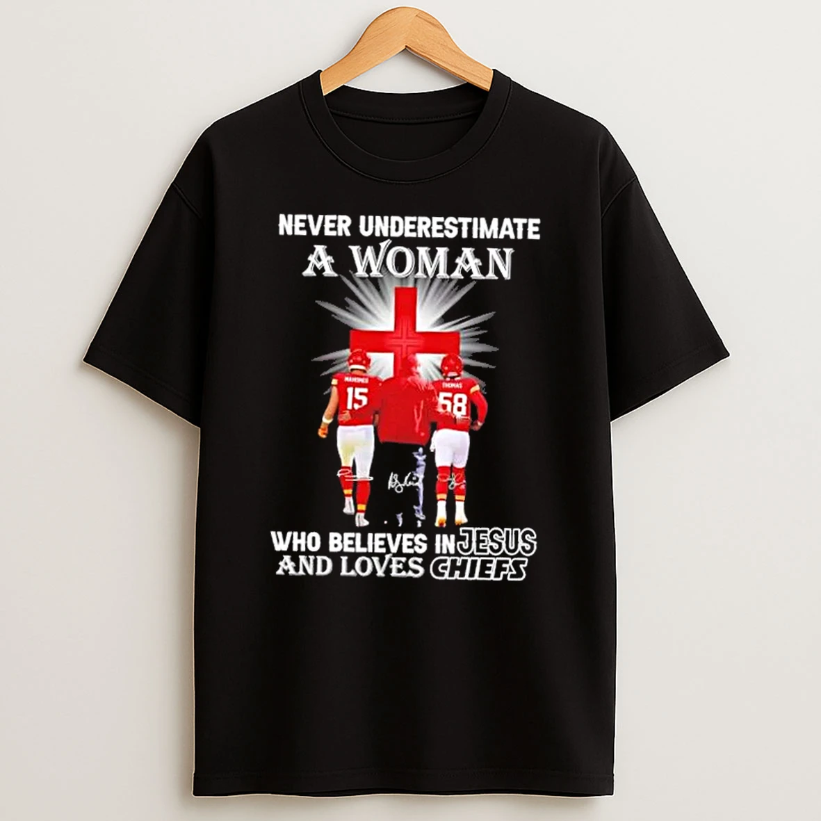 Coach Andy Reid Mahomes Thomas Never Underestimate A Woman Who Believes In Jesus And Loves Kansas City Chiefs Shirts