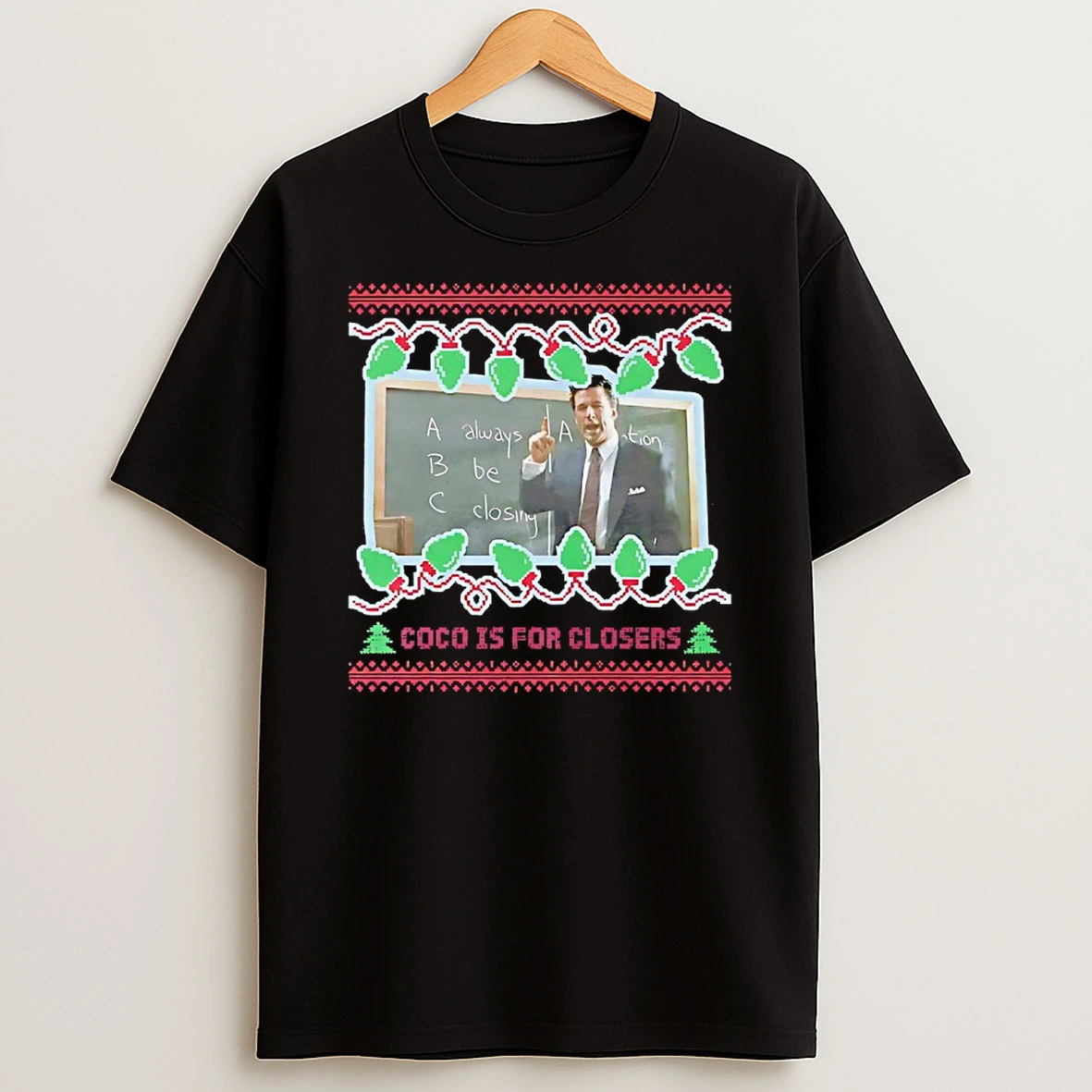 Coco Is For Closers Tacky Glengarry Glen Ross Christmas Ugly Shirts