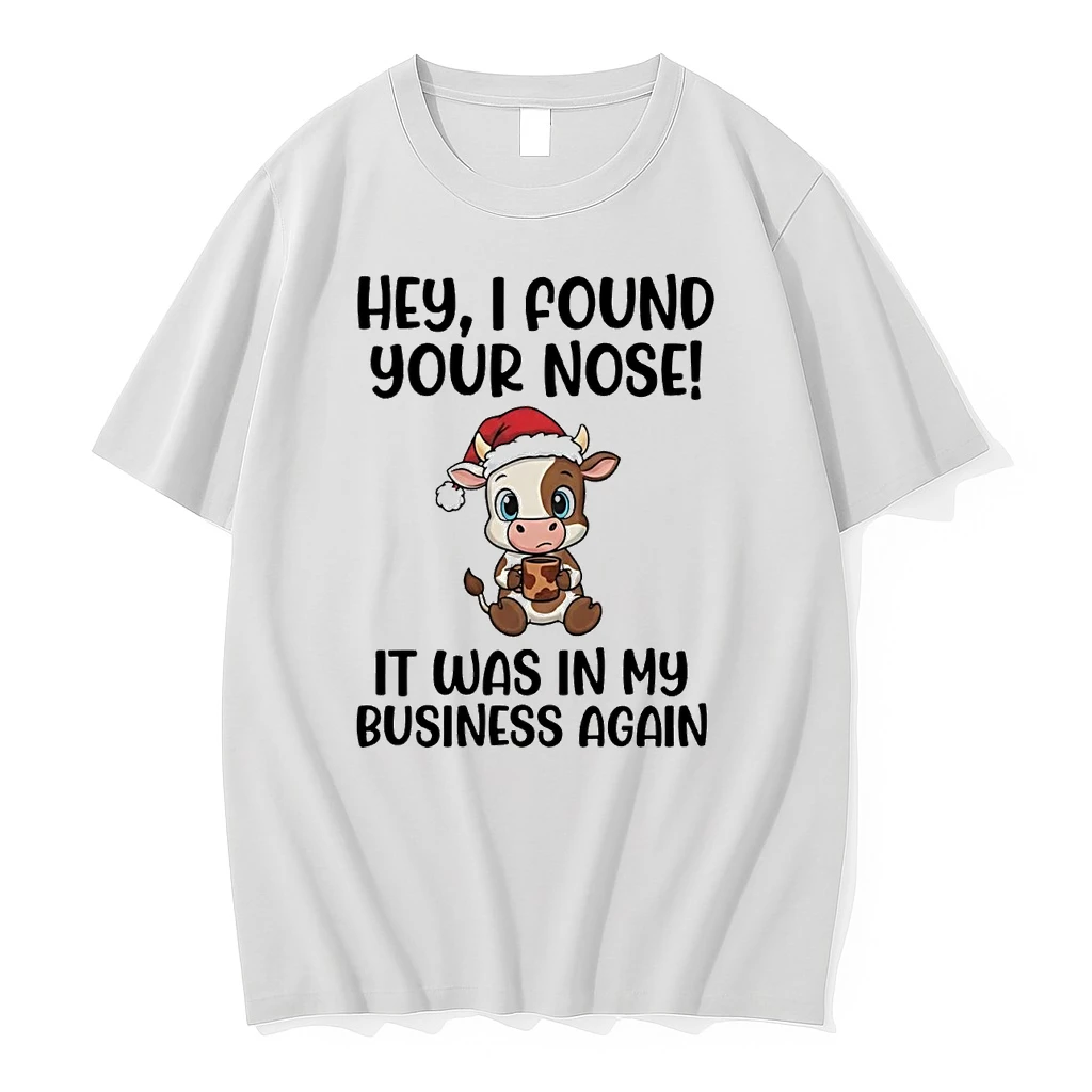 Cow Hey I Found Your Nose It Was In My Business Again Christmas Shirts
