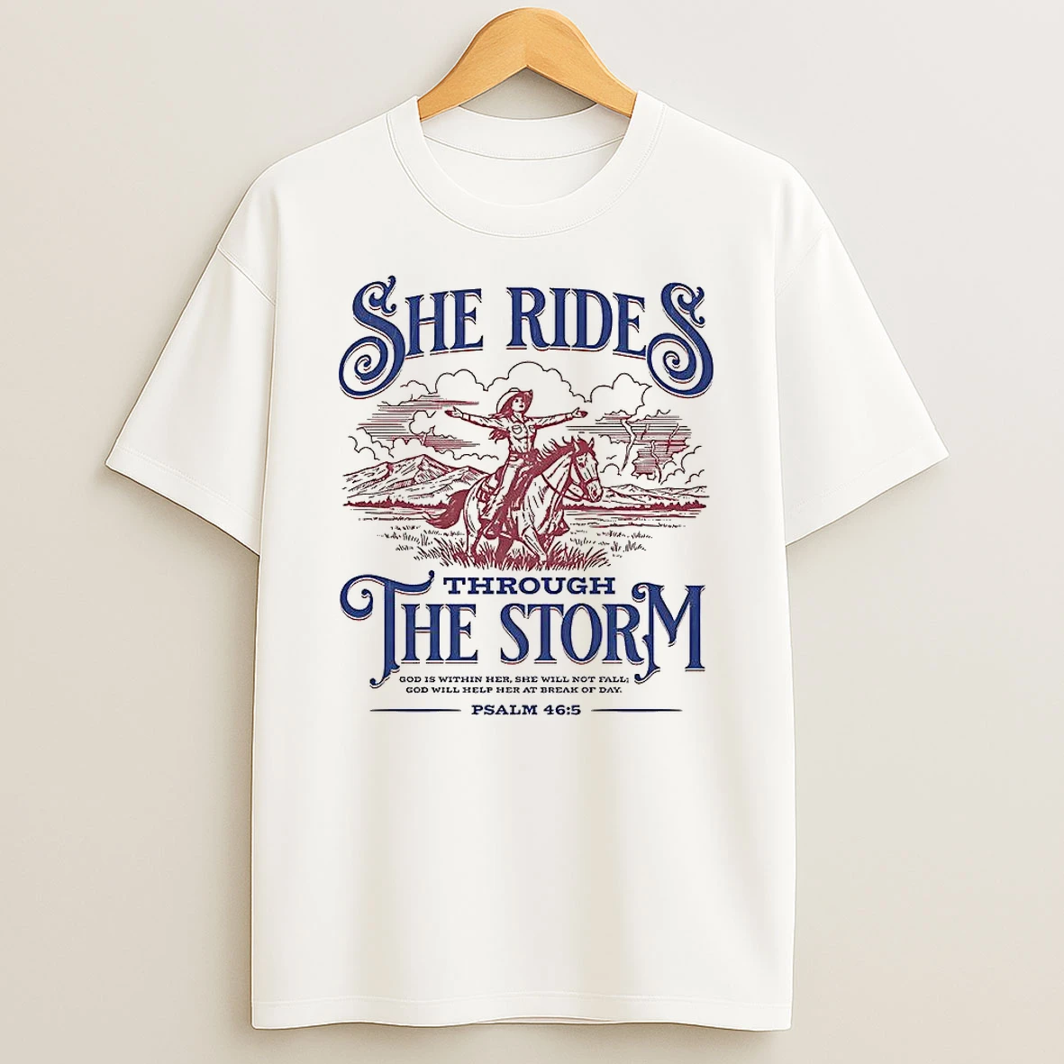 Cowgirl She Ride Through The Storm Psalm 465 Shirts