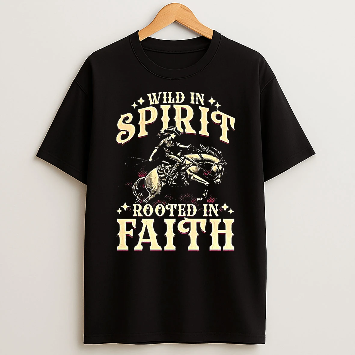 Cowgirl Wild In Spirit Rooted In Faith Shirts