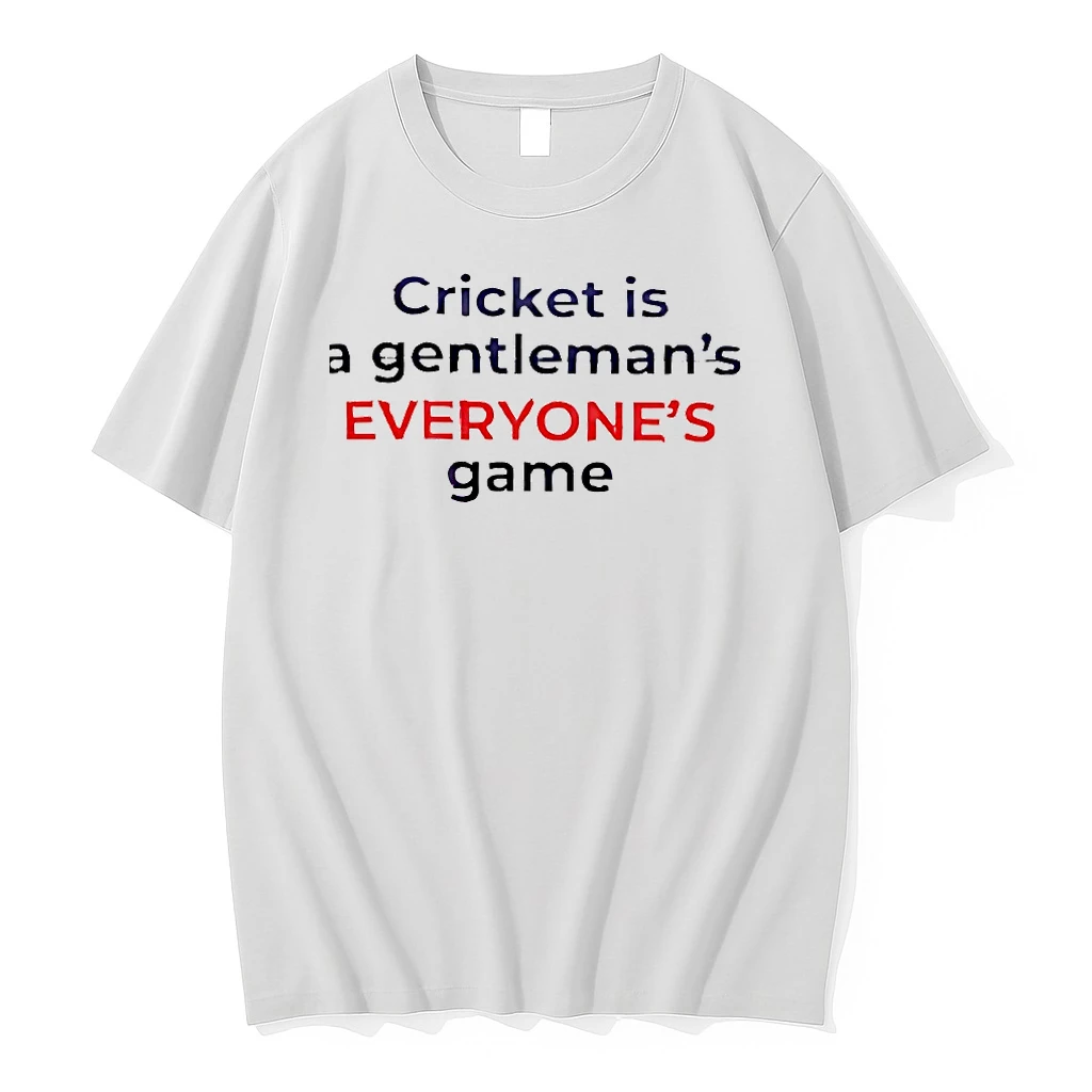 Cricket Is A Gentlemans Everyones Game Shirts