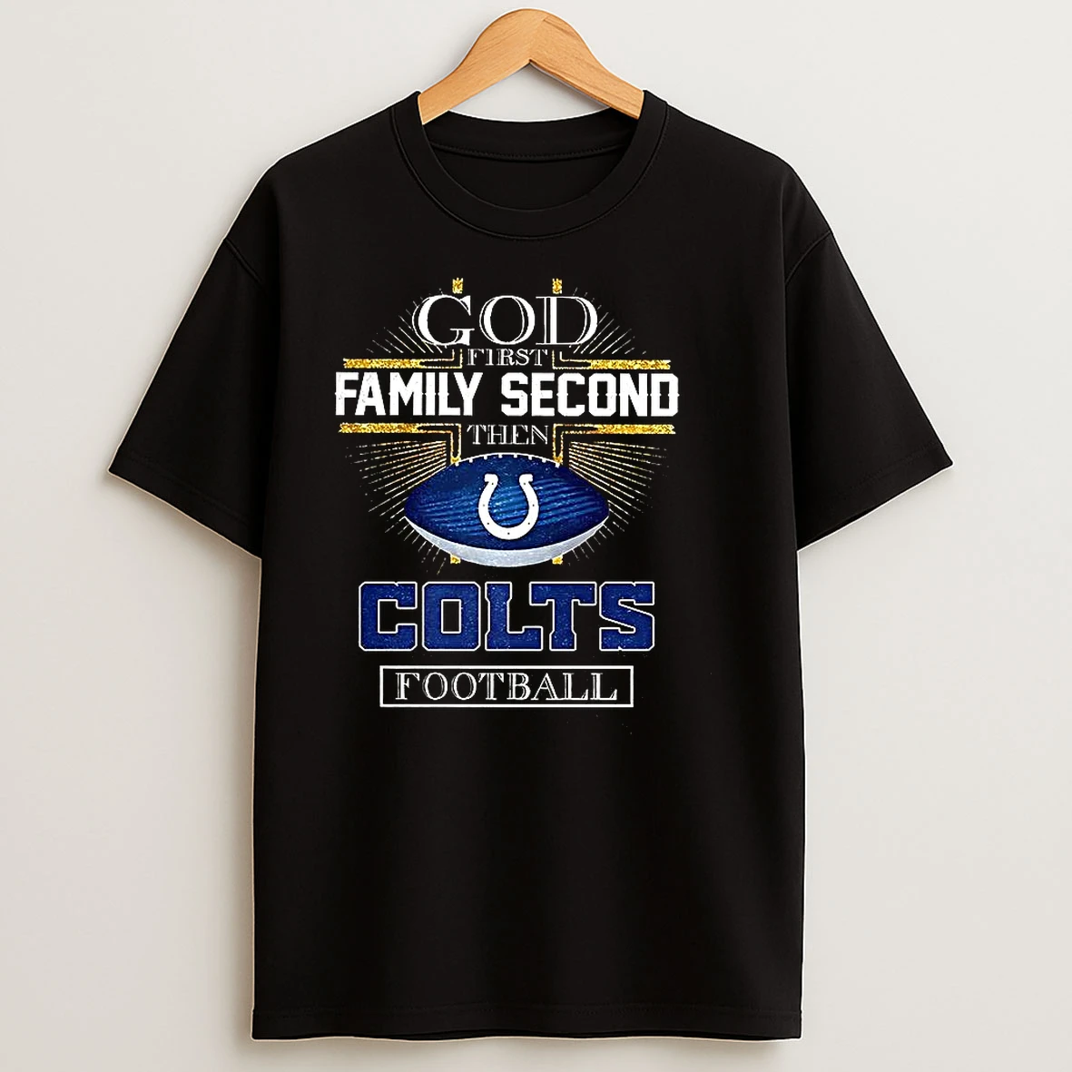 Cross God First Family Second Then Indianapolis Colts Football Christian T Shirts