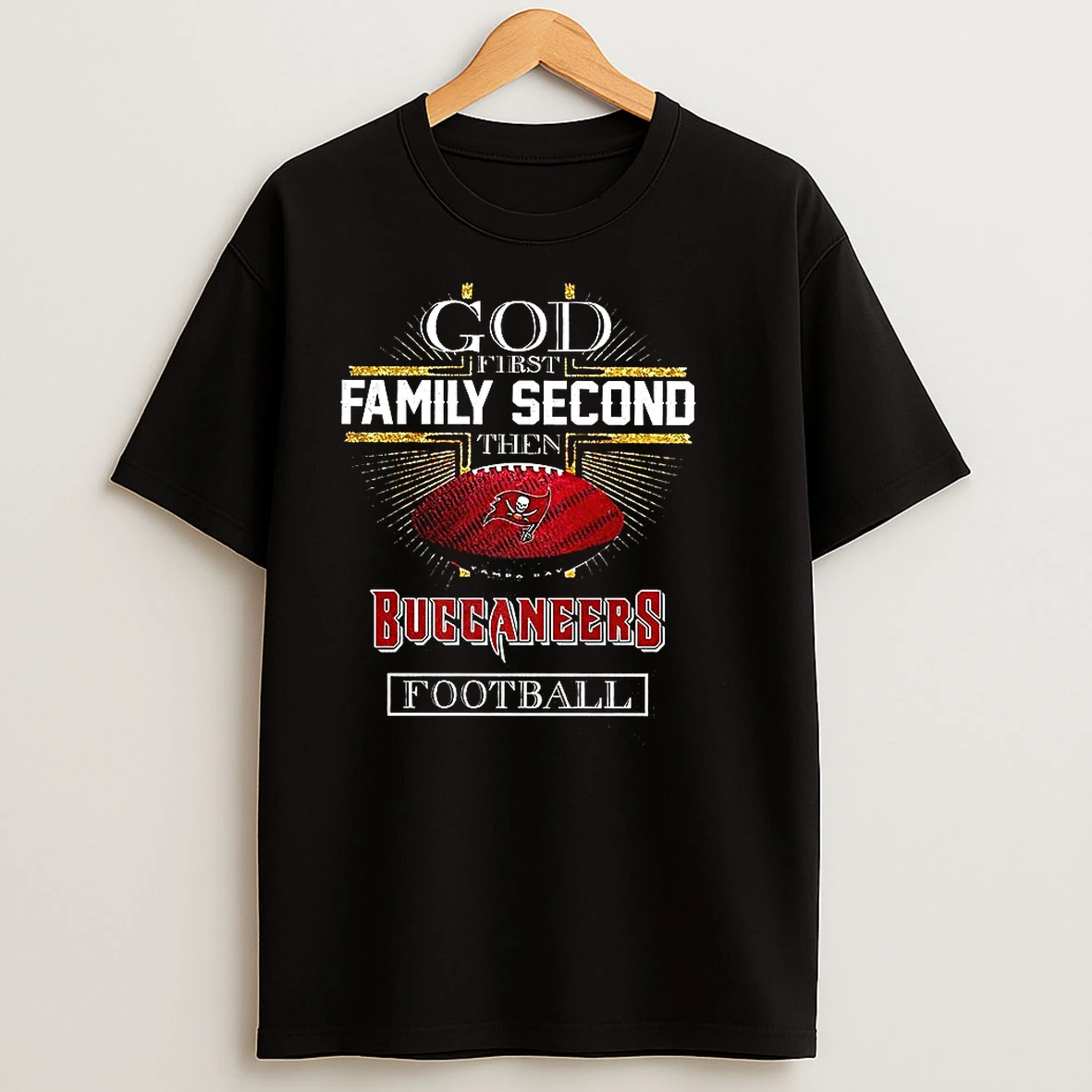 Cross God First Family Second Then Indianapolis Tampa Bay Buccaneers Football Christian T Shirts