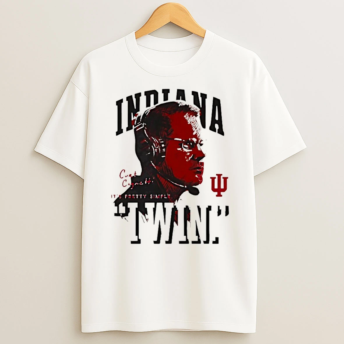 Curt Cignetti Indiana Hoosiers Its Pretty Simple I Win Shirts
