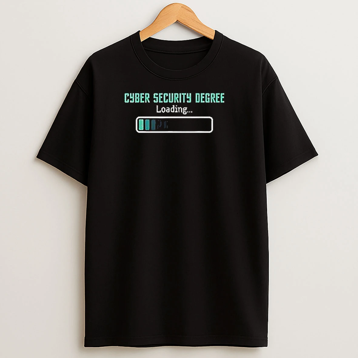 Cyber Security Degree Loading T Shirts