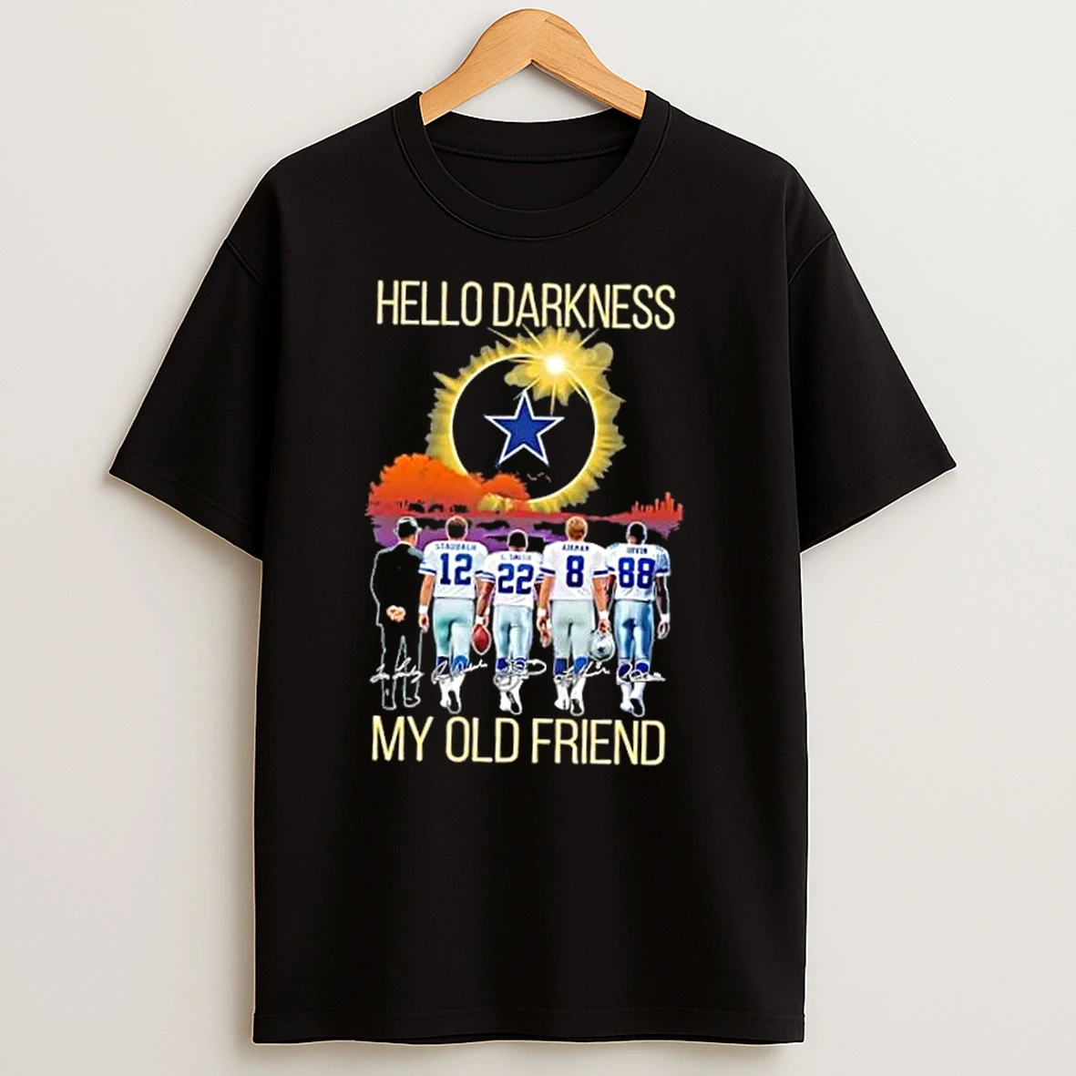 Dallas Cowboys Staubach And Legends Hello Darkness My Old Friend Signatures T Shirts
