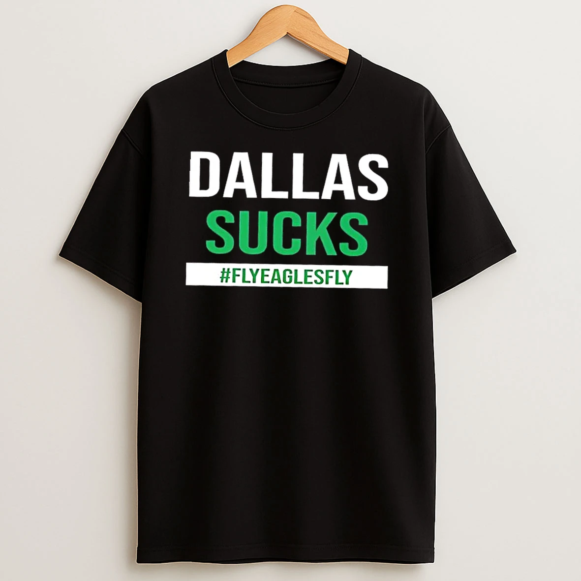 Dallas Sucks Fly Eagles Fly Shirts