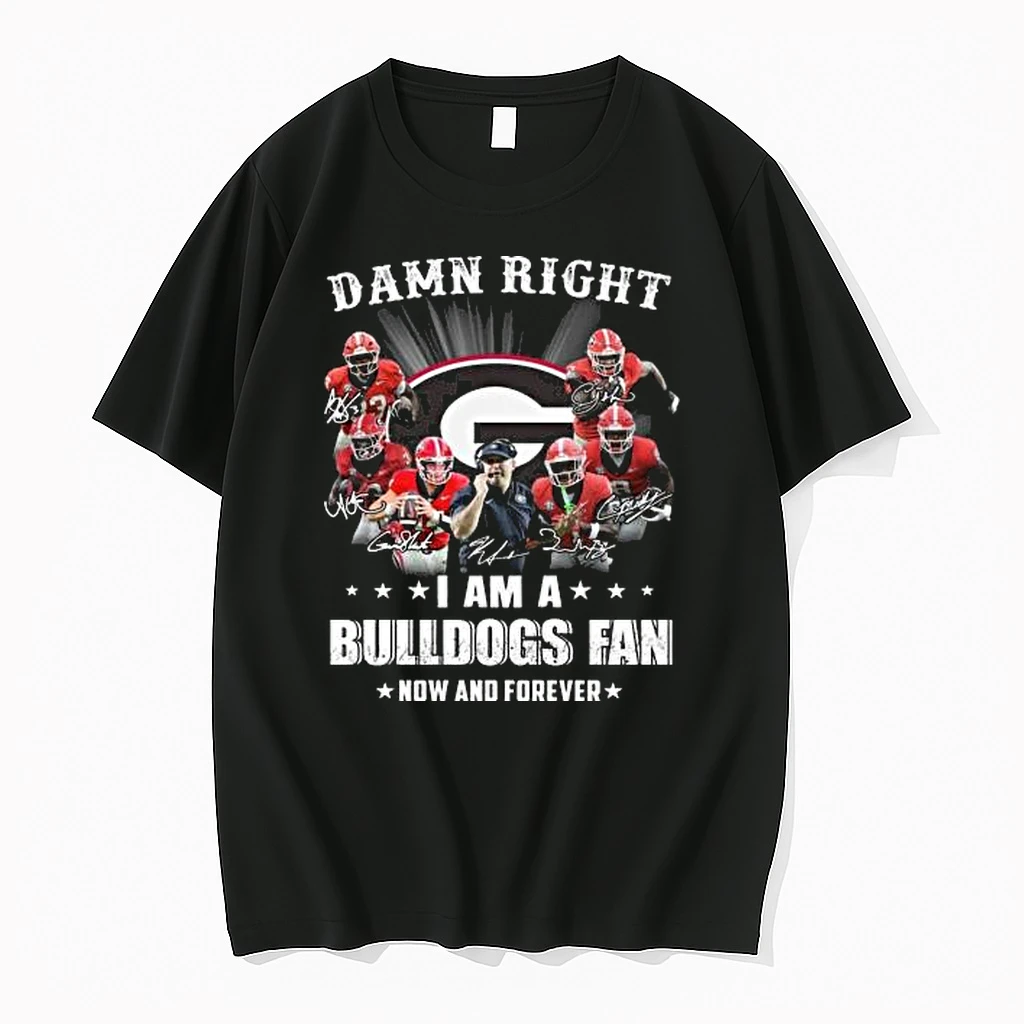 Damn Right I Am A Georgia Bulldogs Fan Now And Forever Signatures 2025 Shirts
