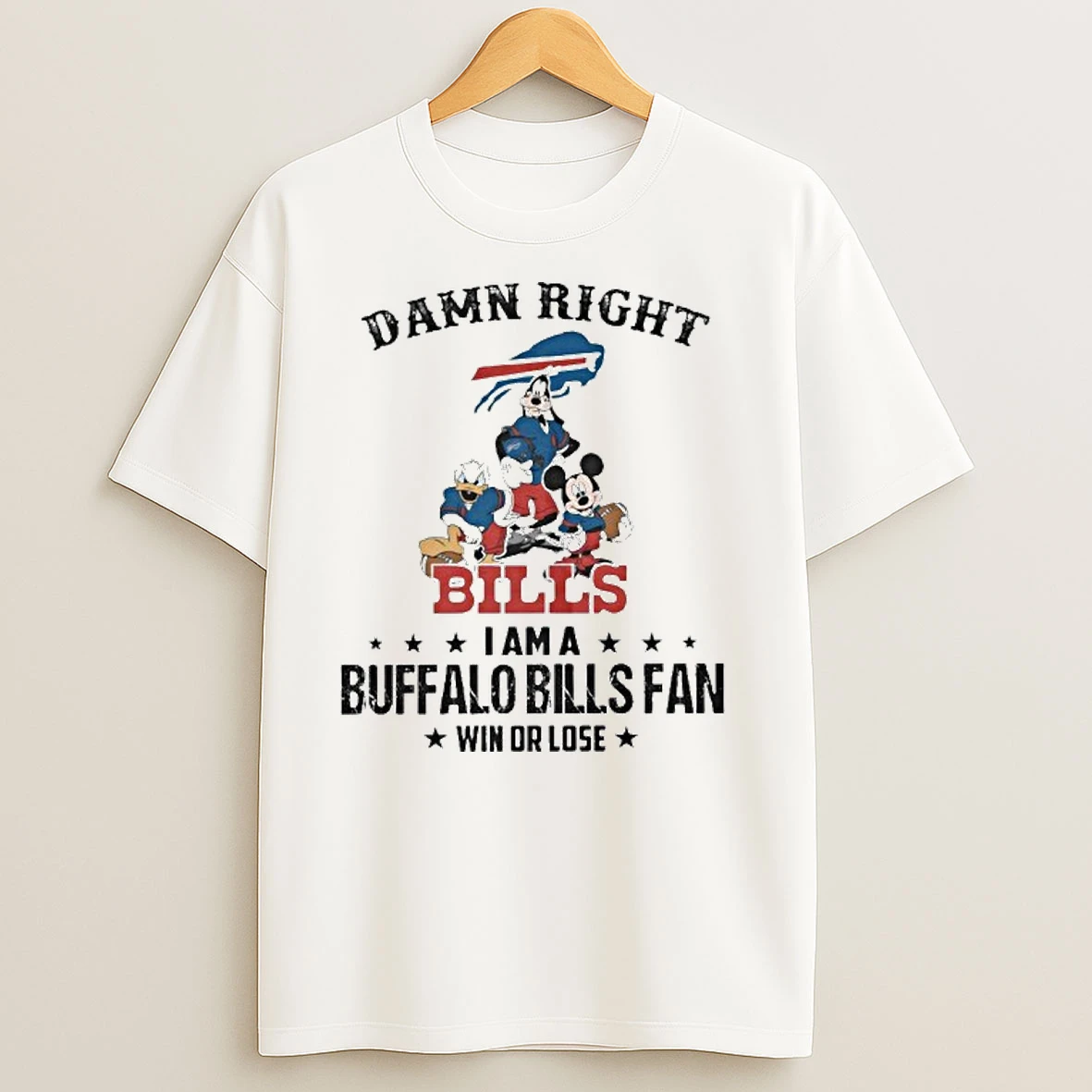 Damn Right Mickey Mouse Bills I Am A Buffalo Bills Fan Win Or Lose T Shirts
