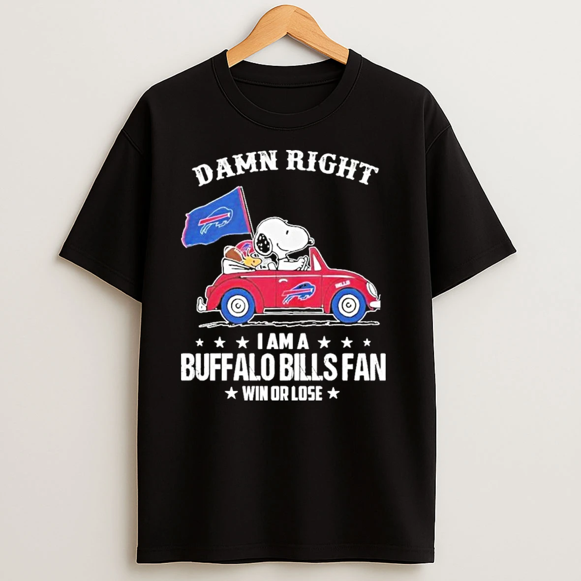 Damn Right Snoopy Car I Am A Buffalo Bills Fan Win Or Lose T Shirts