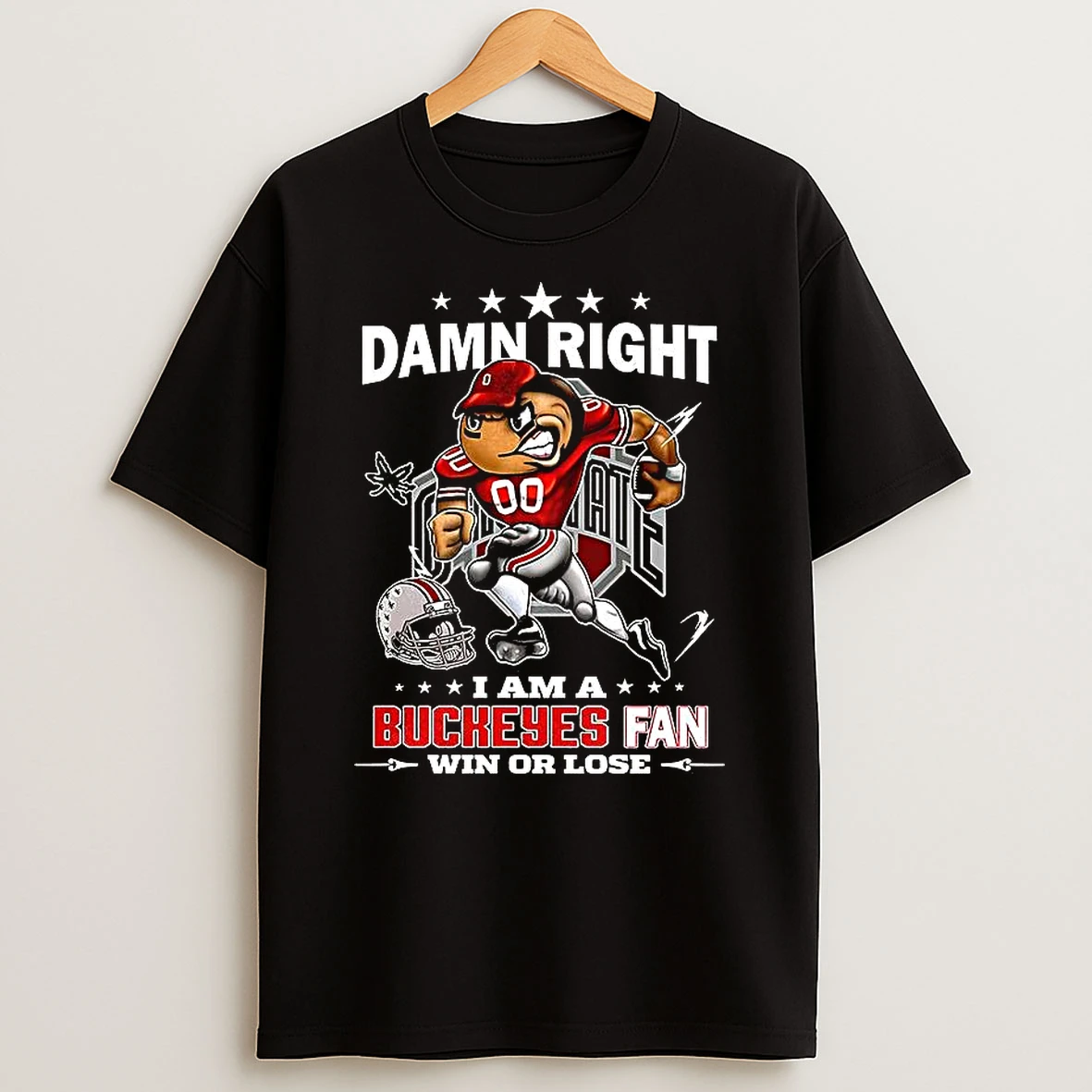 Damn Right I Am A Ohio State University An Win Or Lose Brutus Buckeye Mascot Shirts
