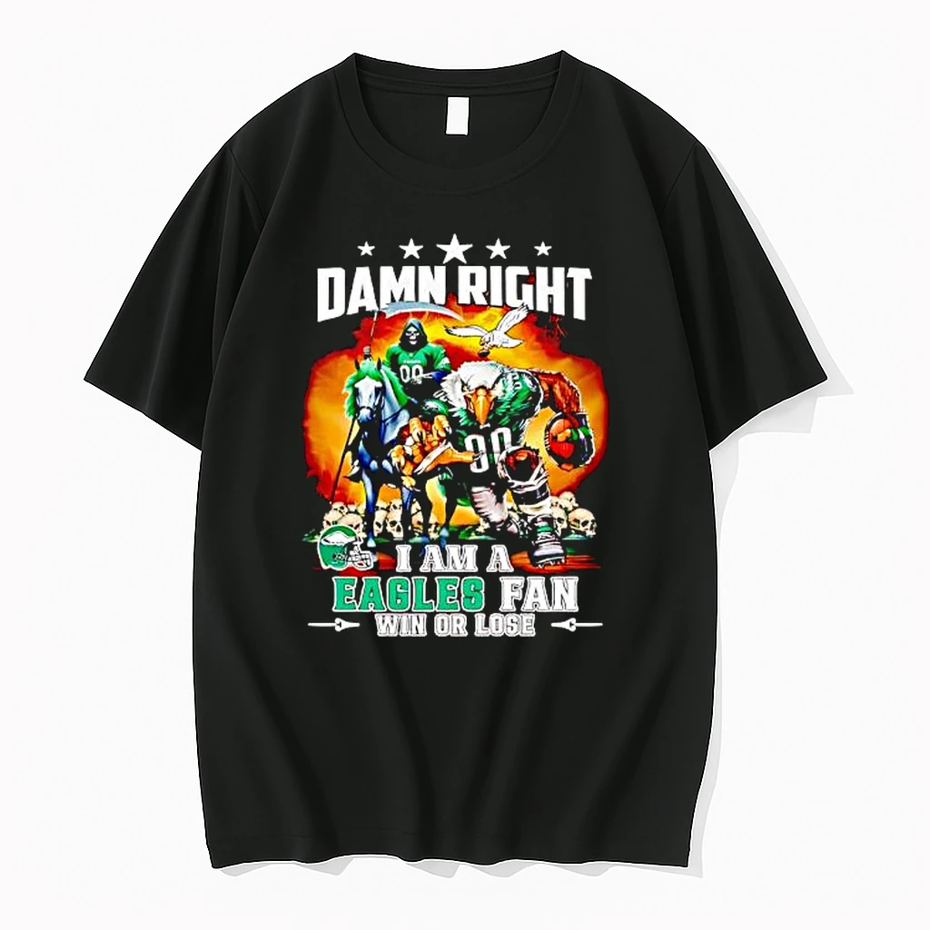 Damn Right I Am A Eagles Fan Win Of Lose 2025 Mascot Vintage Shirts