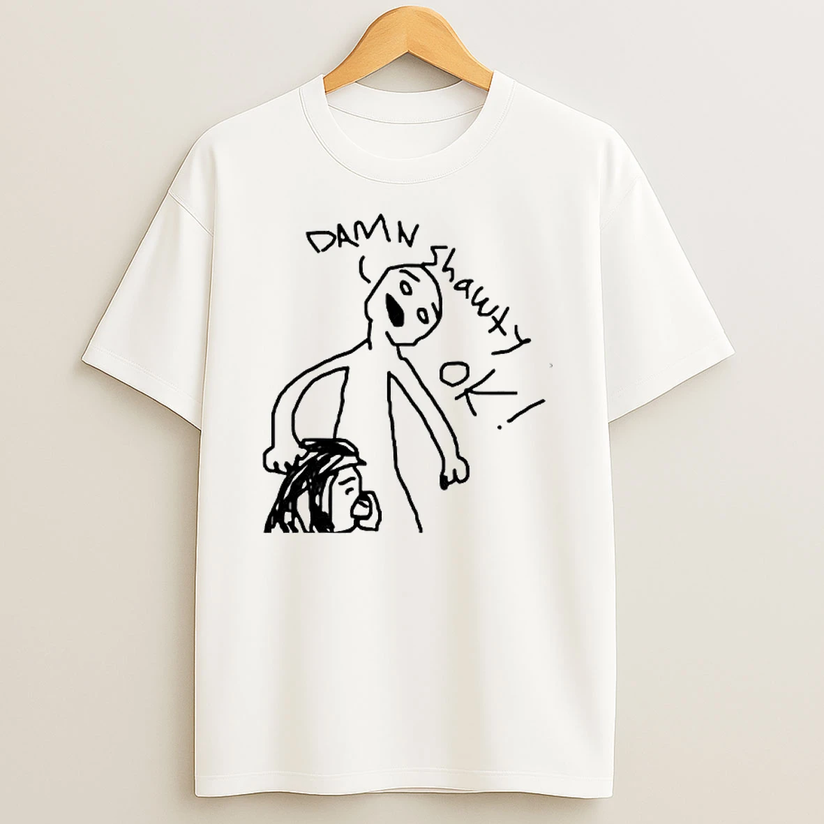 Damn Shawty Ok Human Funny Graphic Shirts