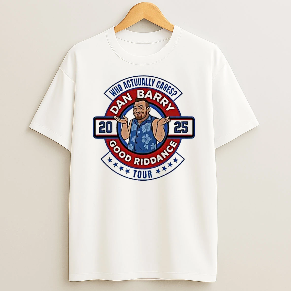 Dan Barry Good Riddance Who Actually Cares Tour 2025 Shirts