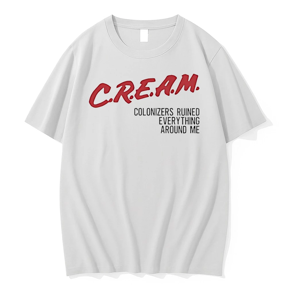 Dare Cream Colonizers Ruined Everything Around Me Shirts