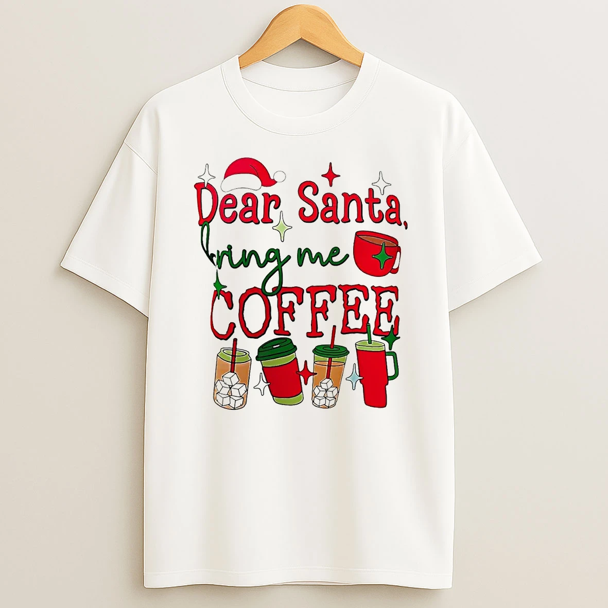 Dear Santa Bring Me Coffee Christmas Shirts