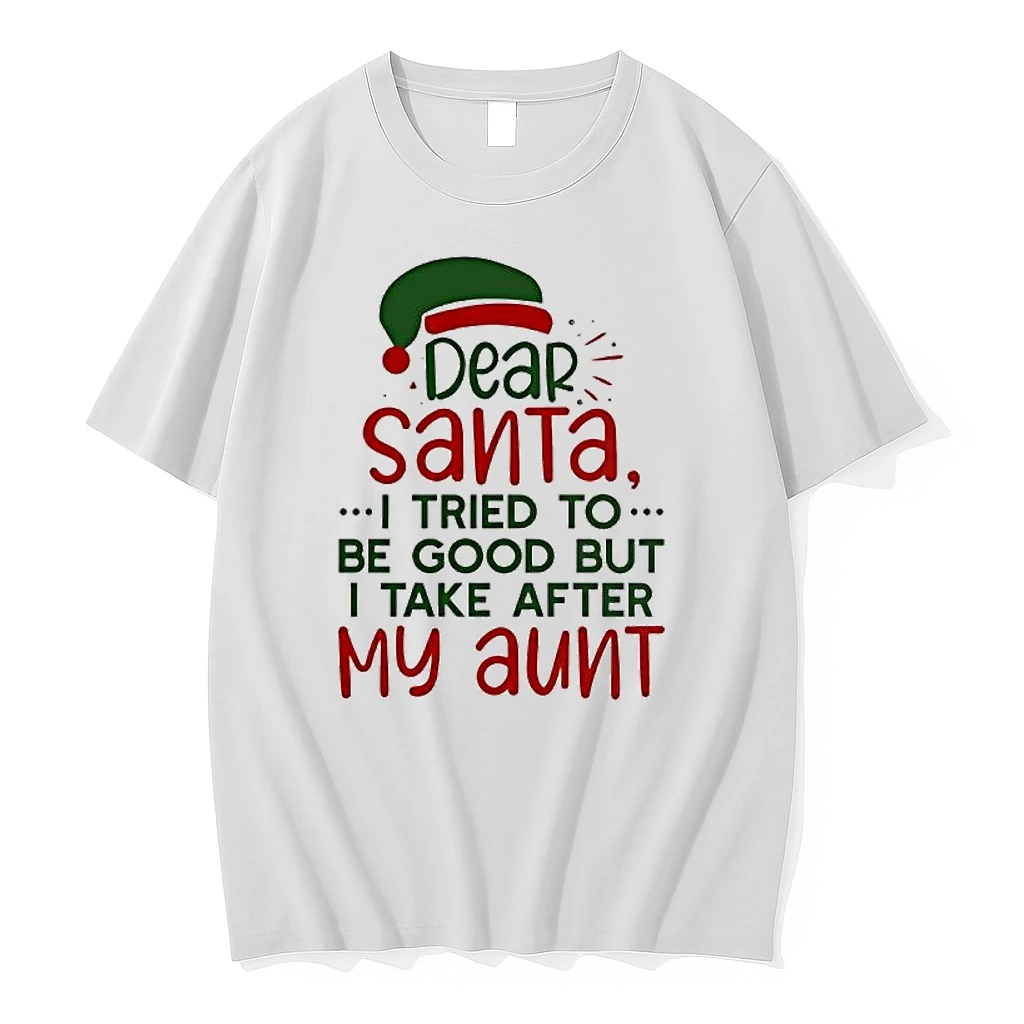 Dear Santa I Tried To Be Good But I Take After My Aunt Shirts