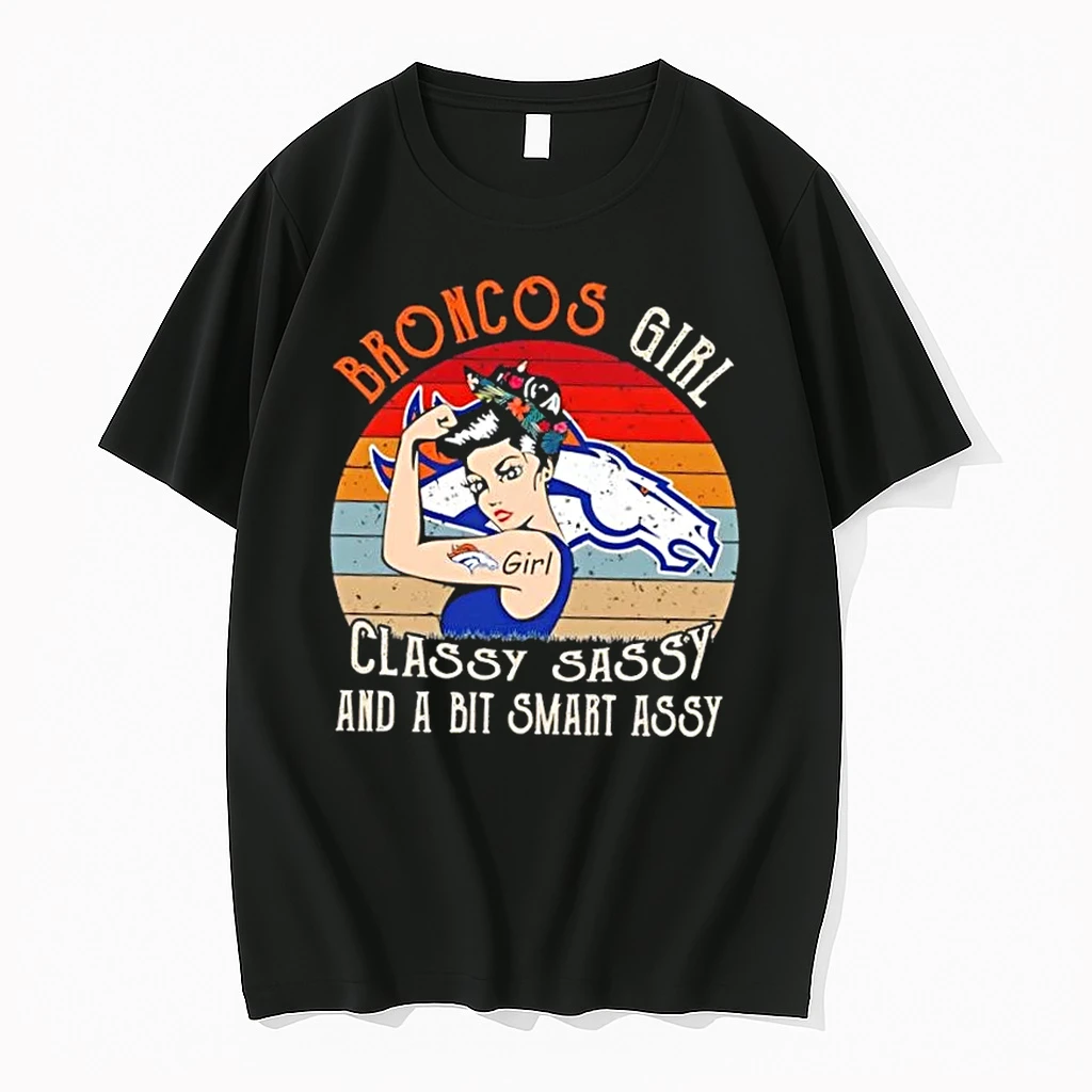 Denver Broncos Girl Classy Sassy And A Bit Smart Assy Shirts