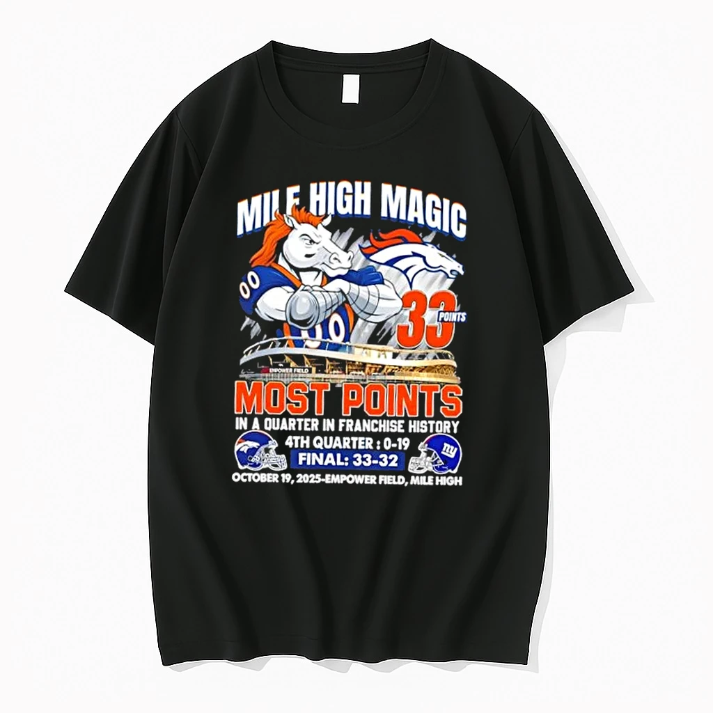 Denver Broncos Mile High Magic 33 Points Most Points Shirts