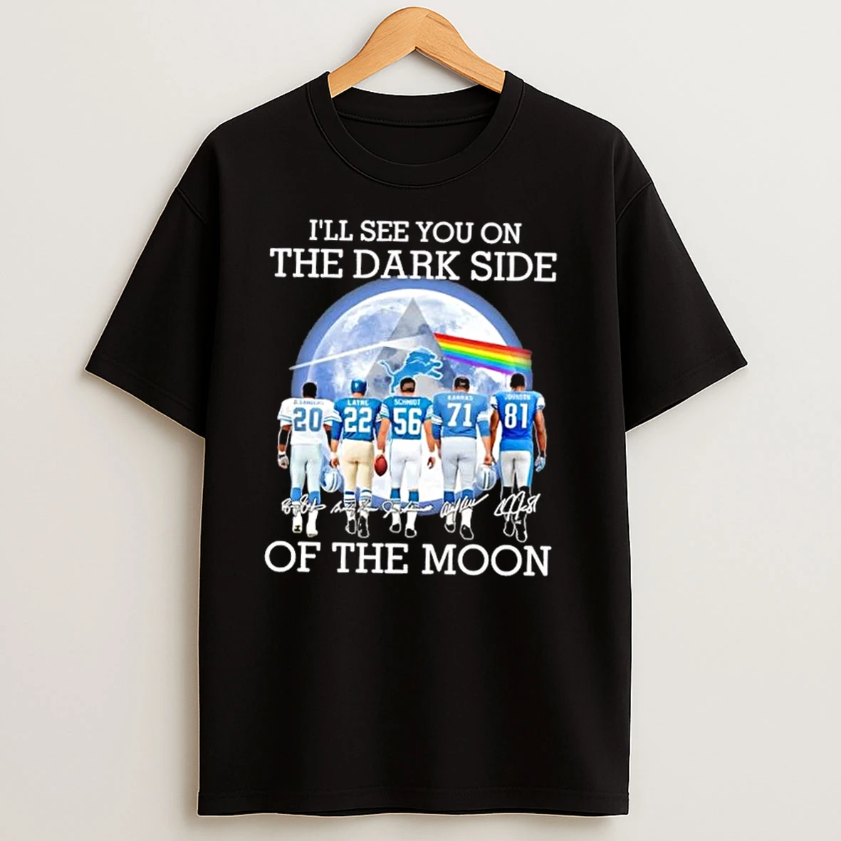 Detroit Lions Legends Ill See You On The Dark Side Of The Moon T Shirts
