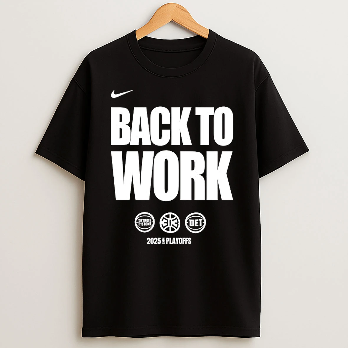 Detroit Pistons Back To Work Nba Playoffs 2025 Shirts
