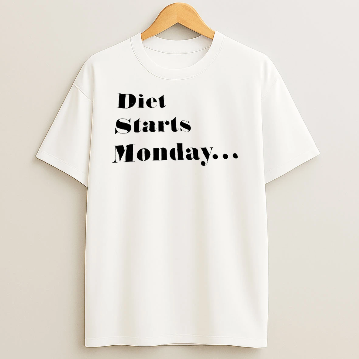 Diet Starts Monday T Shirts