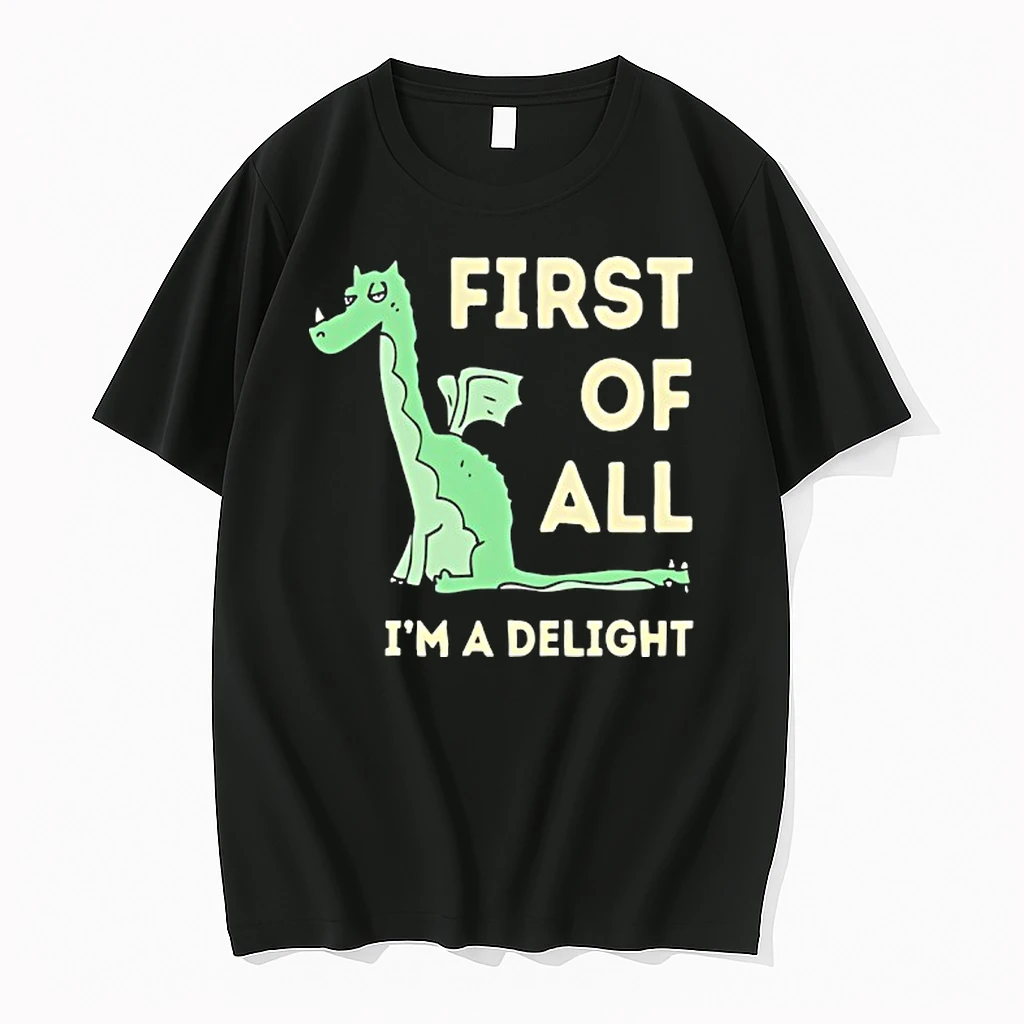 Dino First Of All Im A Delight Shirts