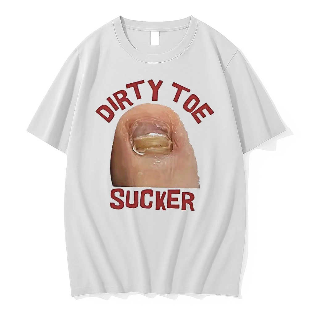 Dirty Toe Sucker Thick Toenail Shirts