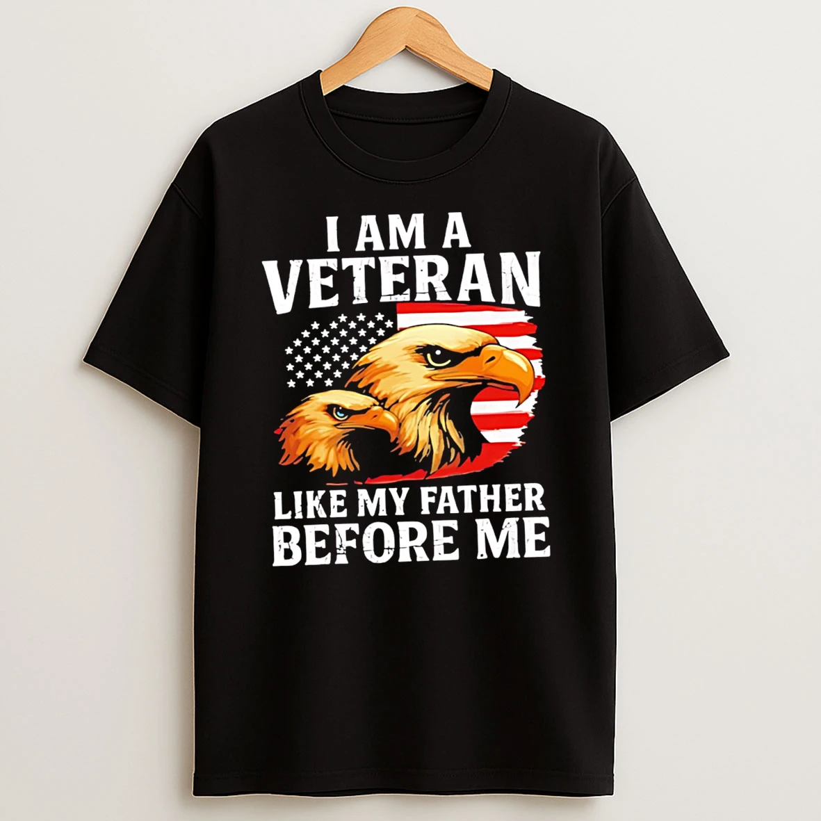 Distorted American Flag Bald Eagles I Am A Veteran Like My Father Before Me Shirts