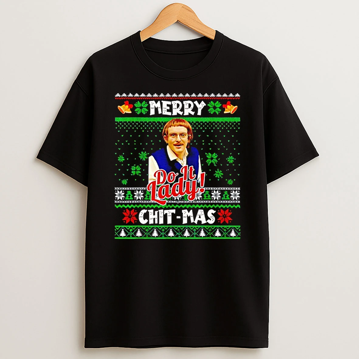 Do It Funny Chit Mas Christmas Meme Shirts