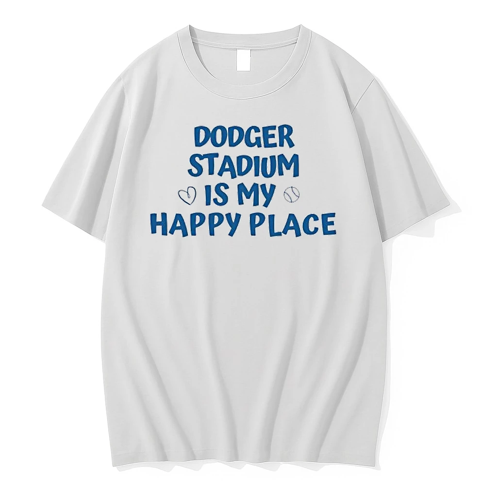 Dodger Stadium Is My Happy Place Shirts