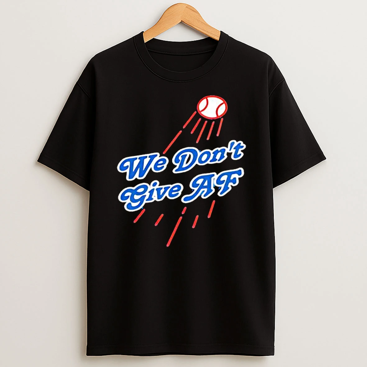 Dodgers We Dont Give Af Shirts