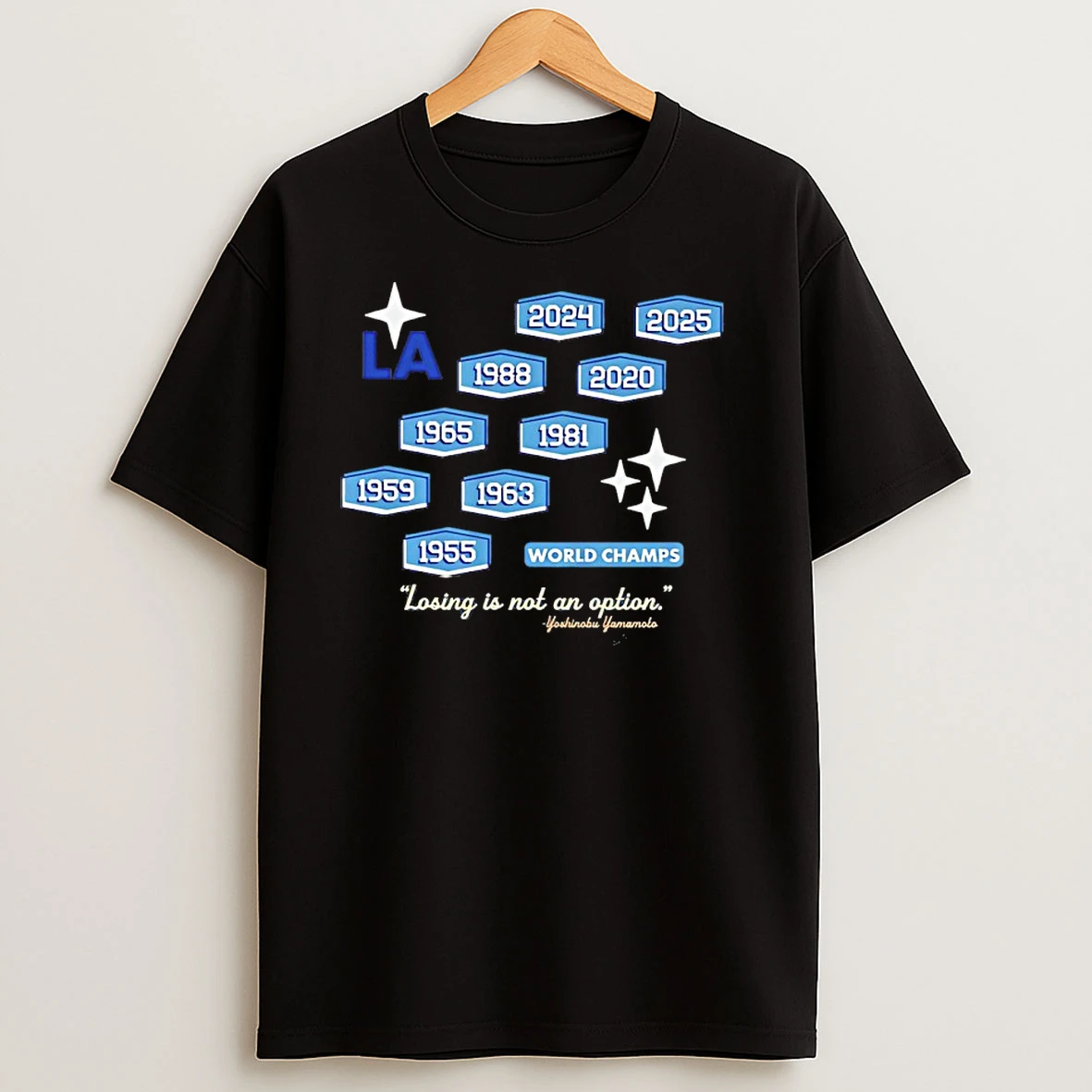 Dodgers Yoshinobu Yamamoto Losing Is Not Option Nine Time World Champs T Shirts