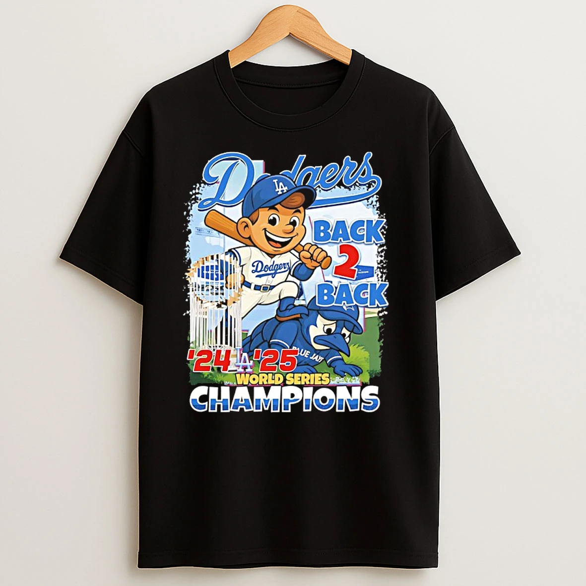 Dodgers Beat Blue Jays Back 2 Back 24 25 World Series Champions Mascot T Shirts