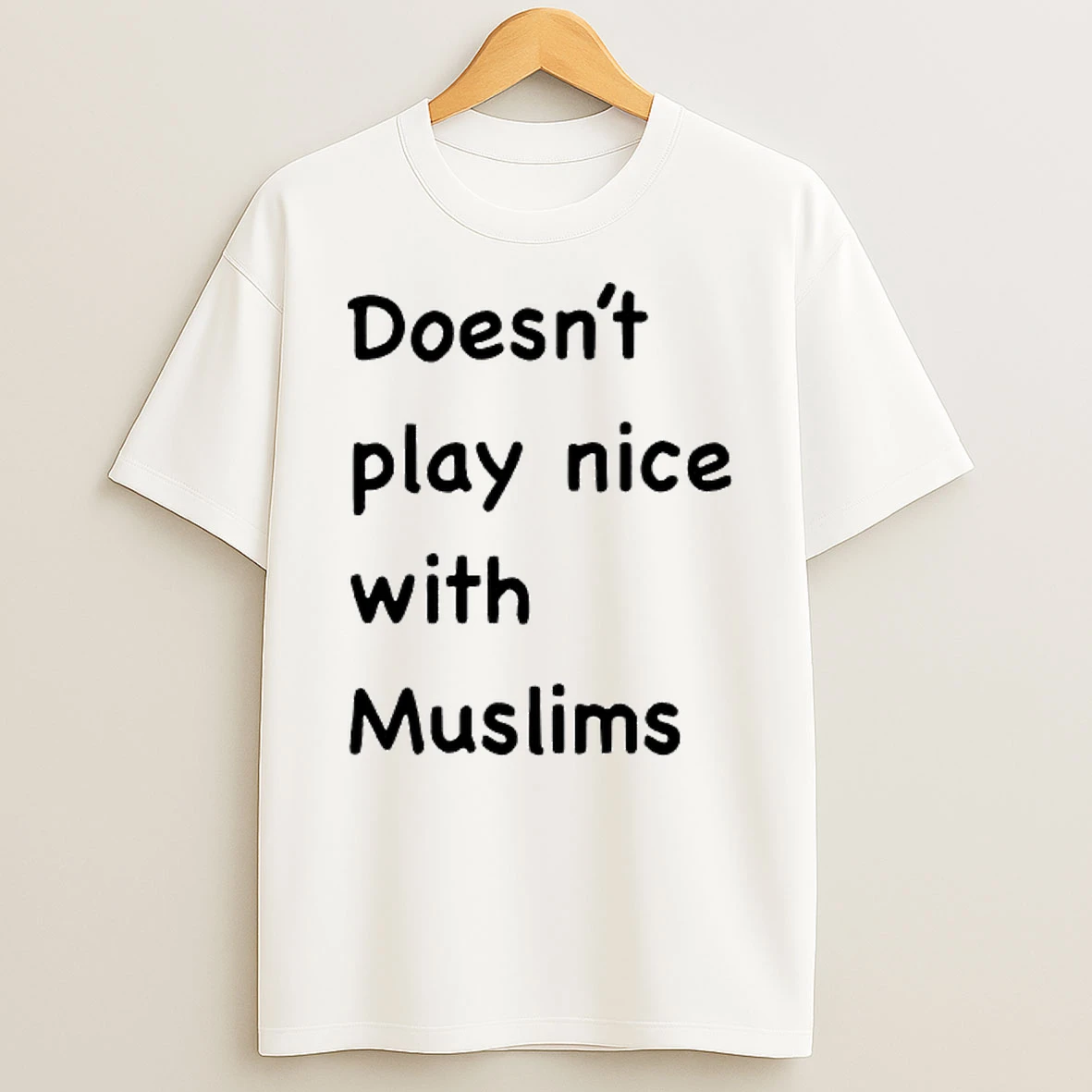 Doesnt Play Nice With Muslims Shirts
