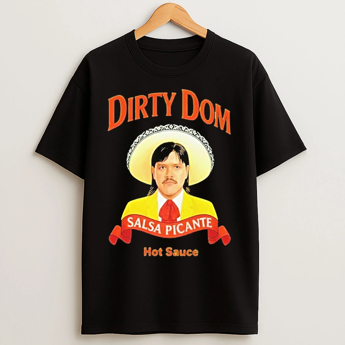 Dominik Mysterio Dirty Dom Salsa Picante Hot Sauce T Shirts