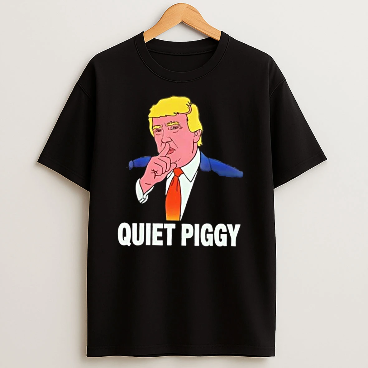 Donald Trump Funny Quiet Piggy Shirts