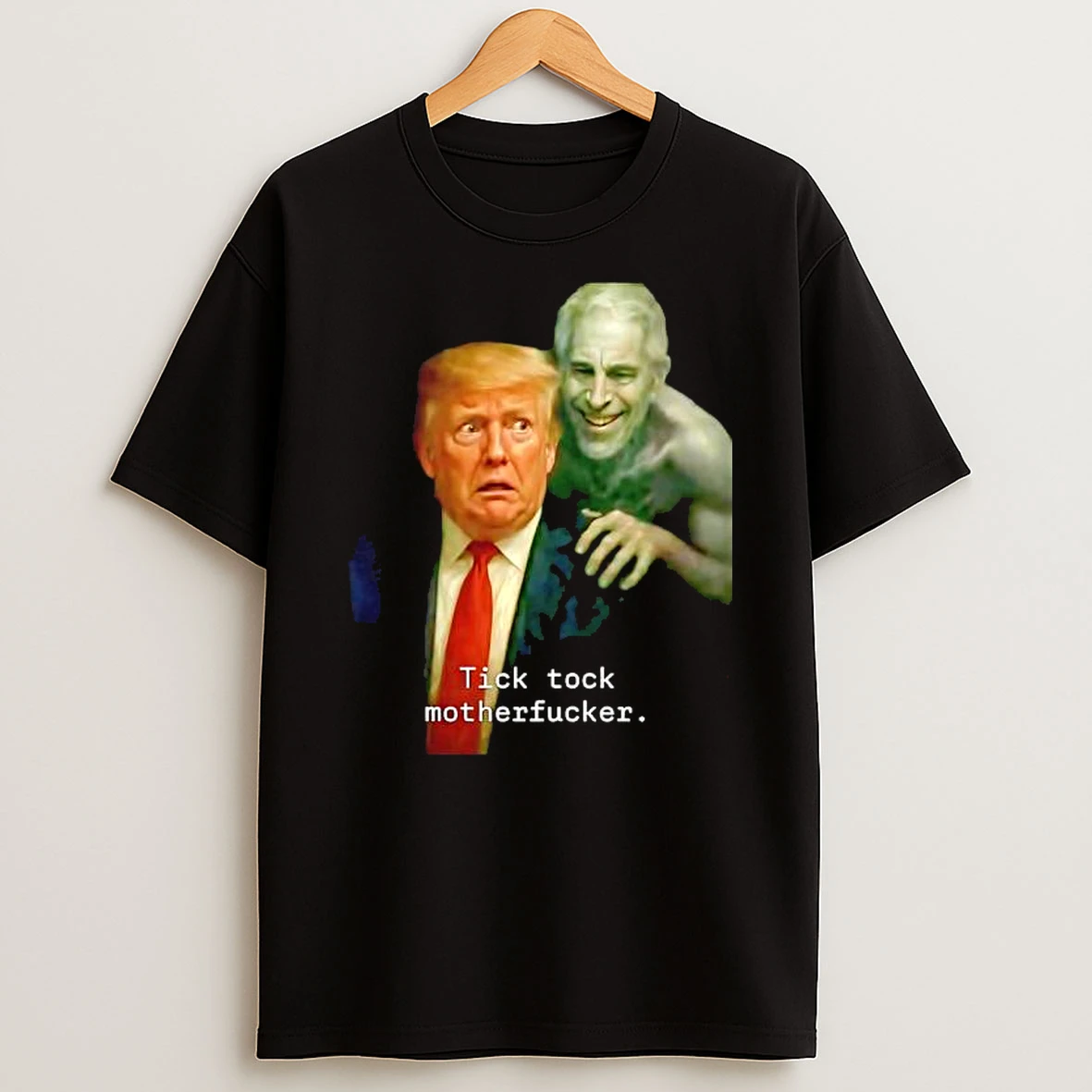 Donald Trump And Jeffrey Epstein Tick Tock Motherfucker Shirts