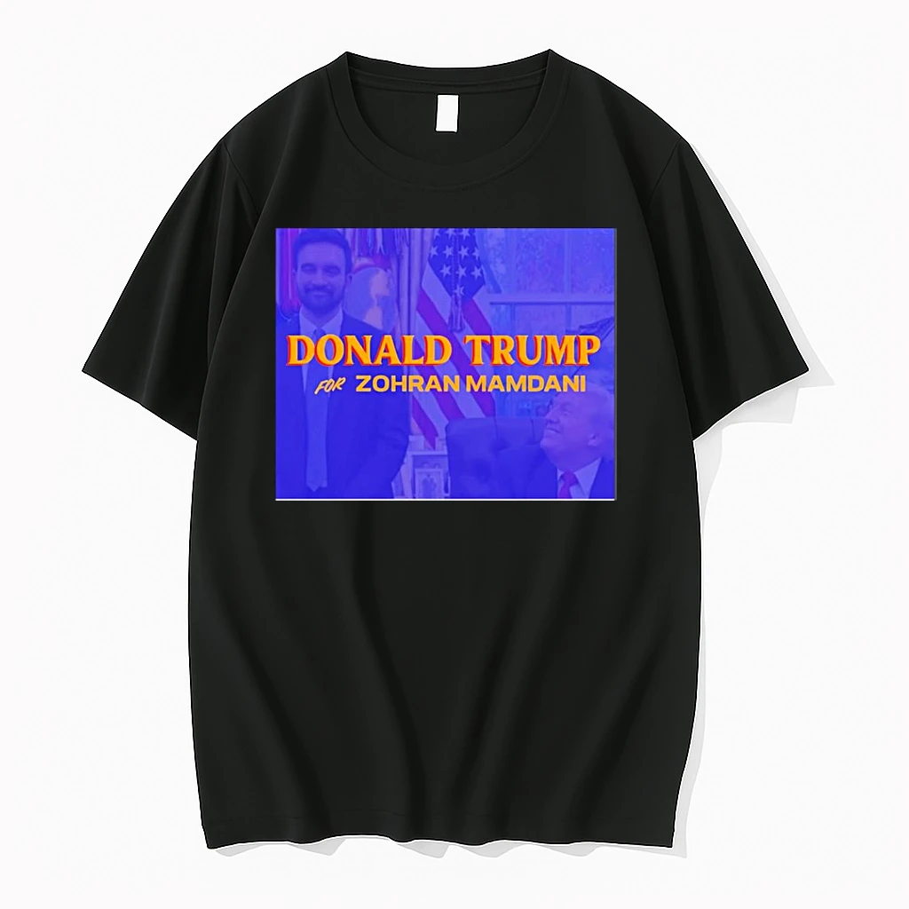 Donald Trump For Zohran Mamdani 2025 Shirts