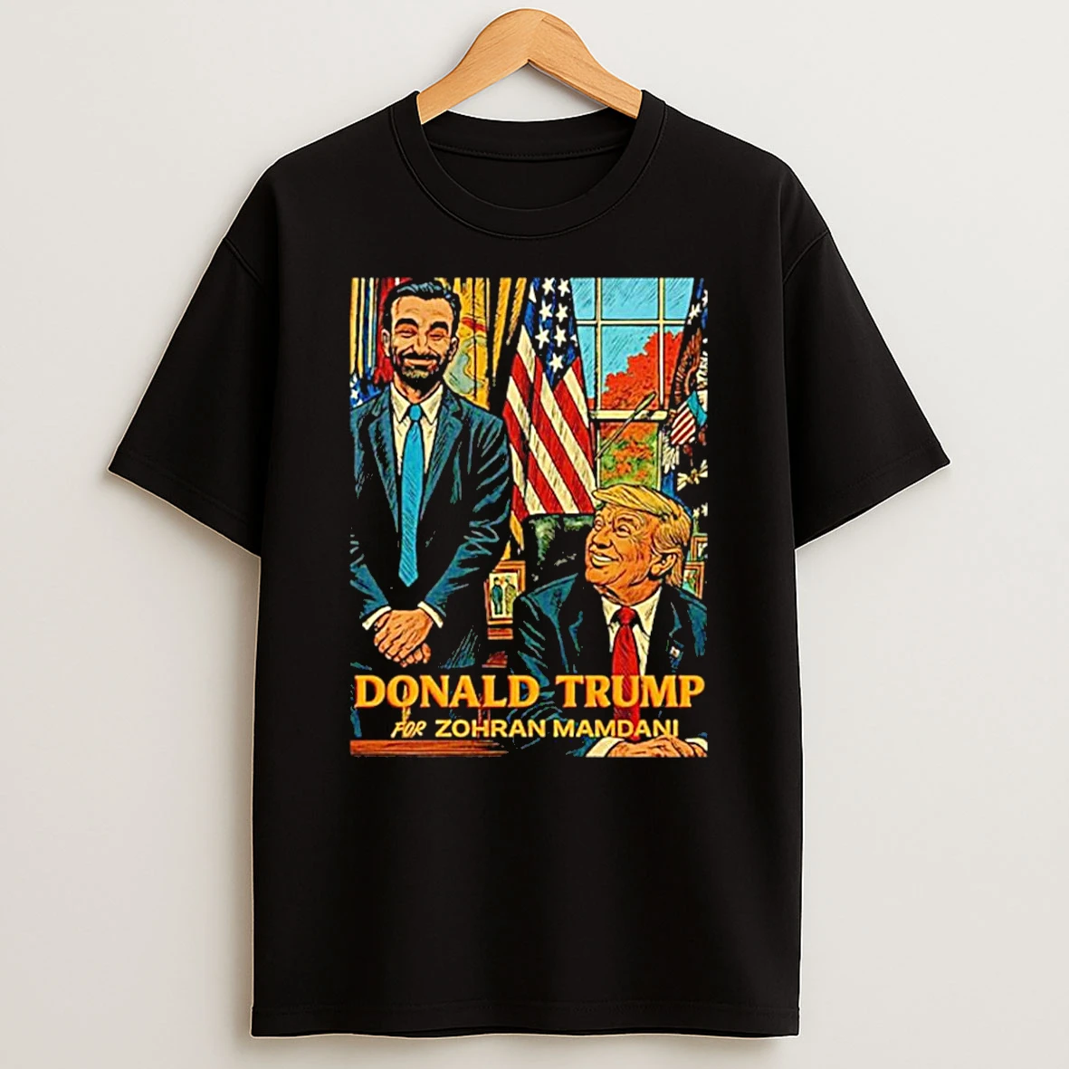 Donald Trump For Zohran Mamdani Shirts