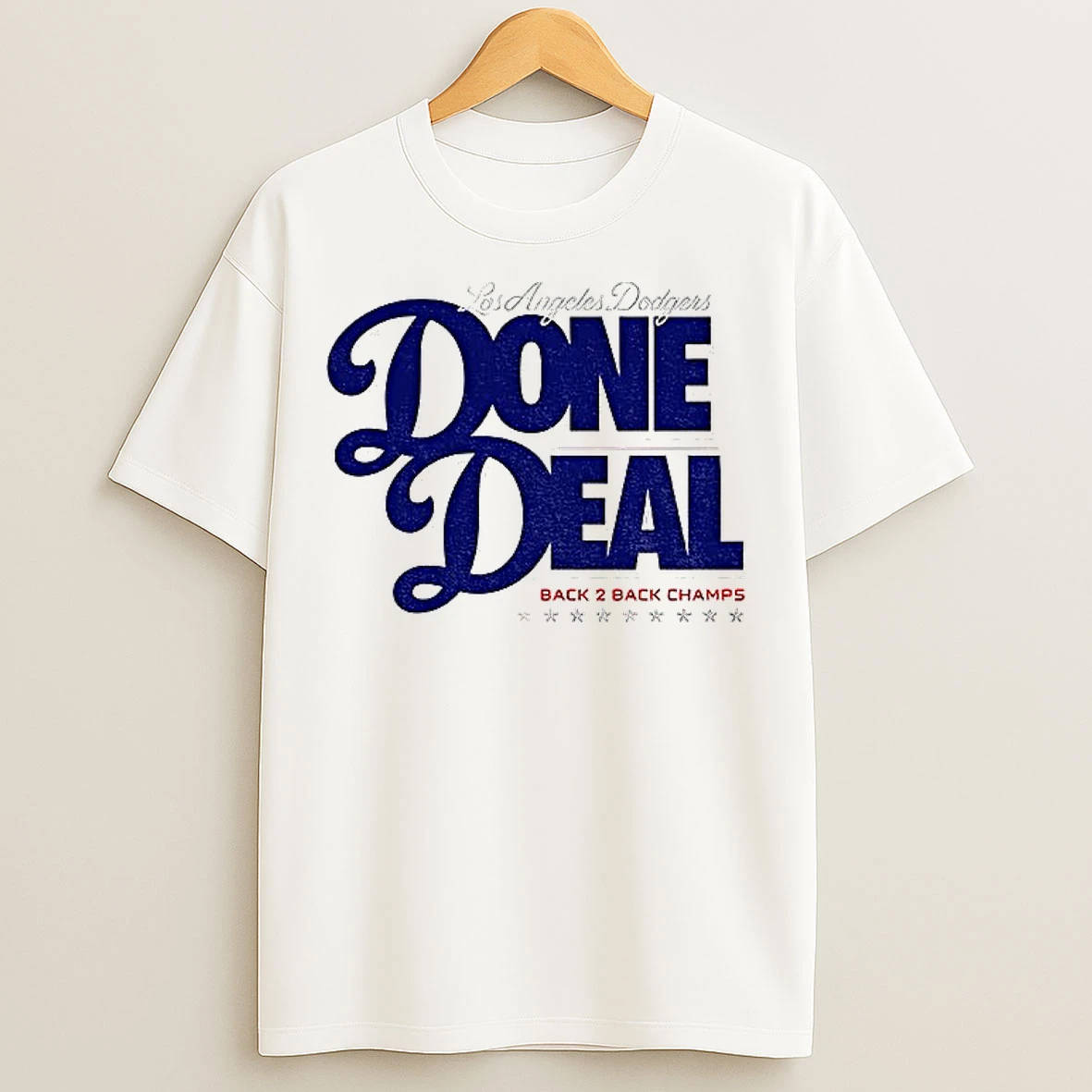 Done Deal Back 2 Back Los Angeles Dodgers 2025 World Series Champions Mlb T Shirts