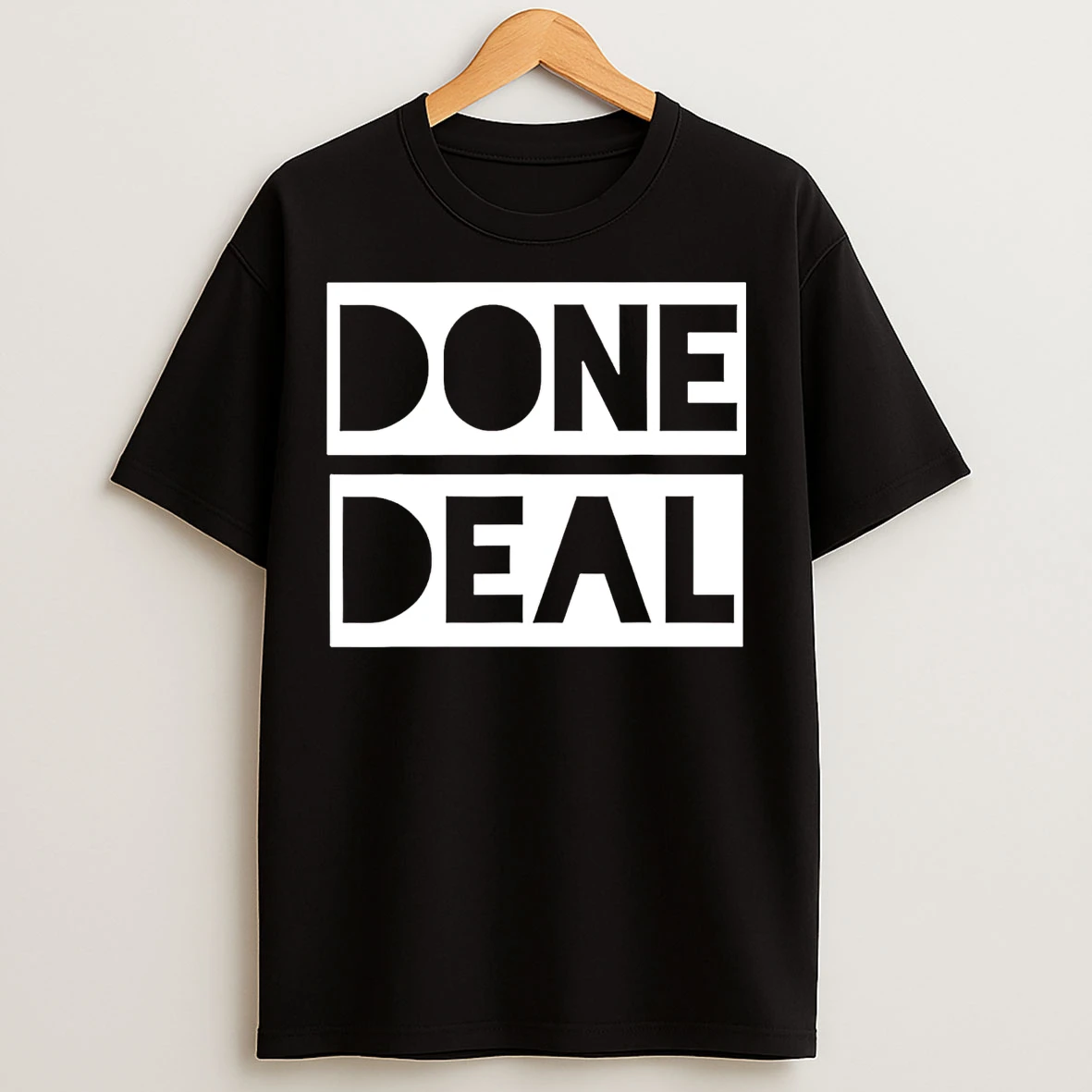 Done Deal 2025 T Shirts