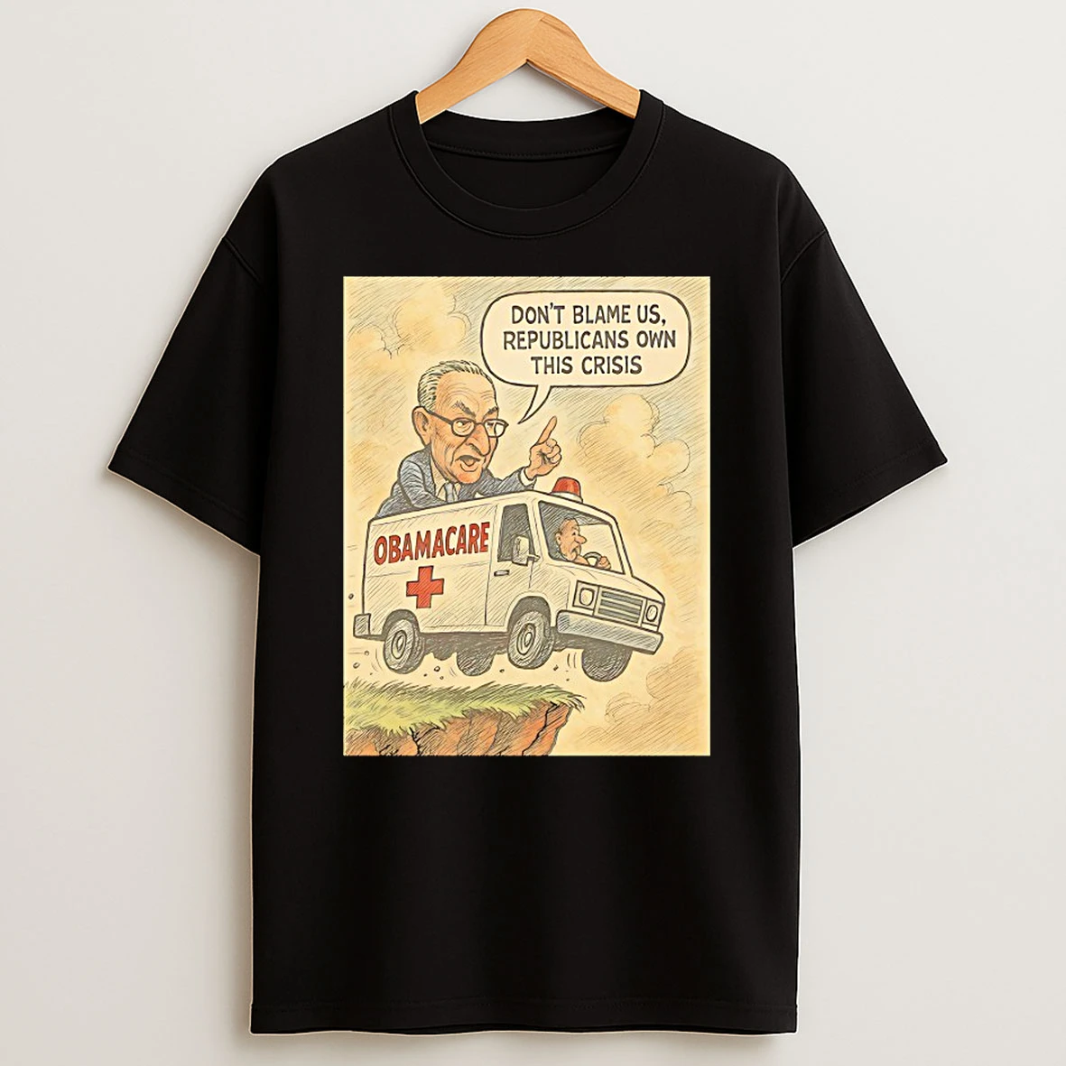Dont Blame Us Republicans Own This Crisis Obamacare Shirts