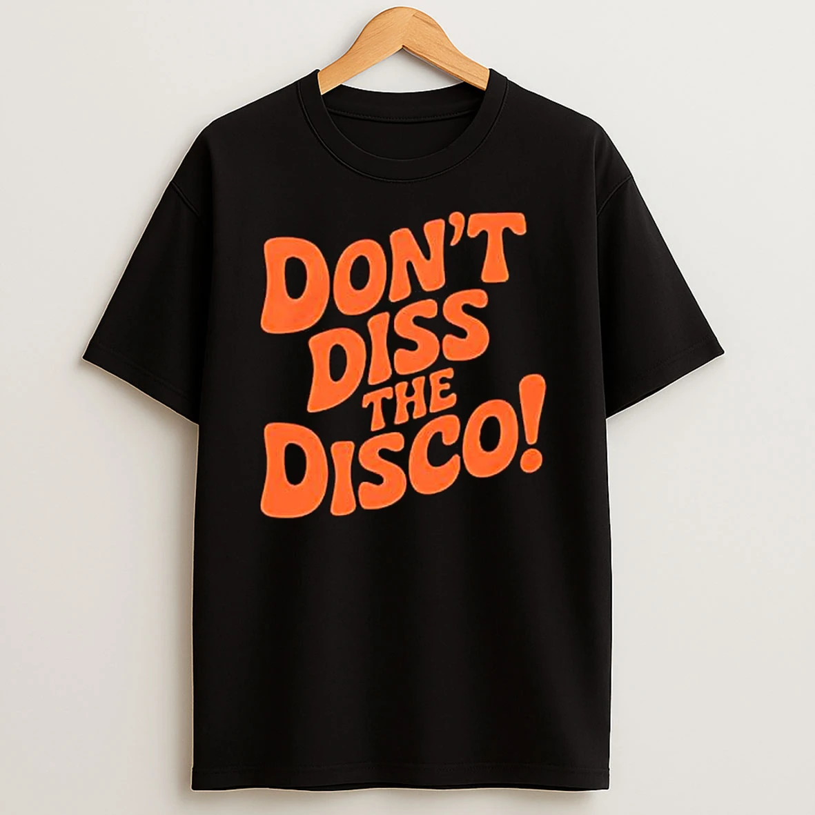 Dont Diss The Disco Shirts