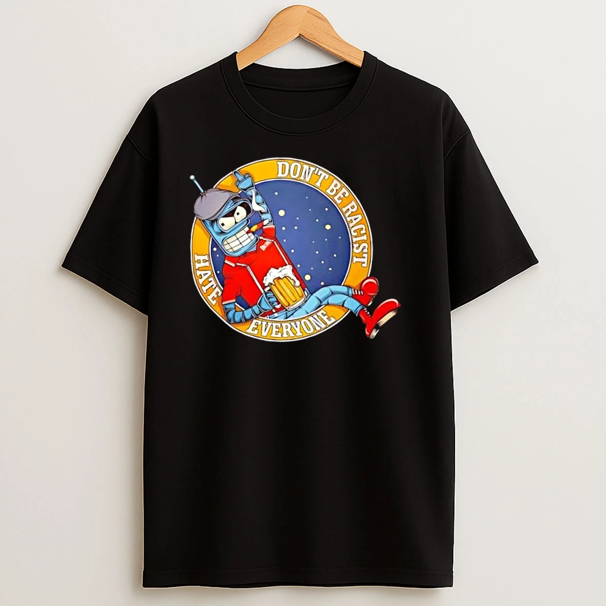 Dont Be Racist Hate Everyone Robot T Shirts