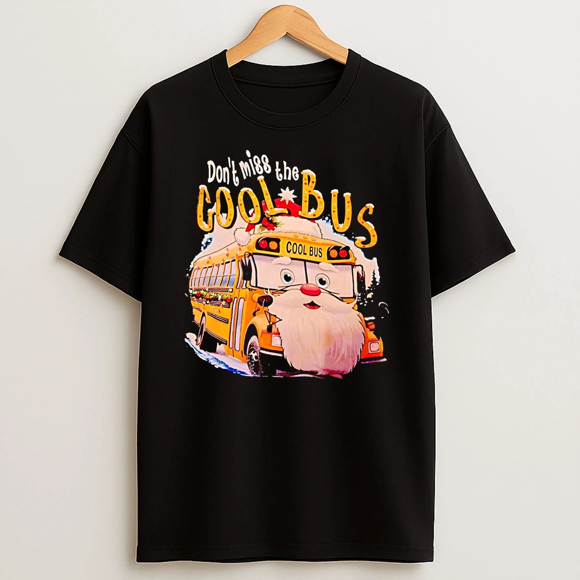 Dont Miss The Cool Bus Christmas Shirts